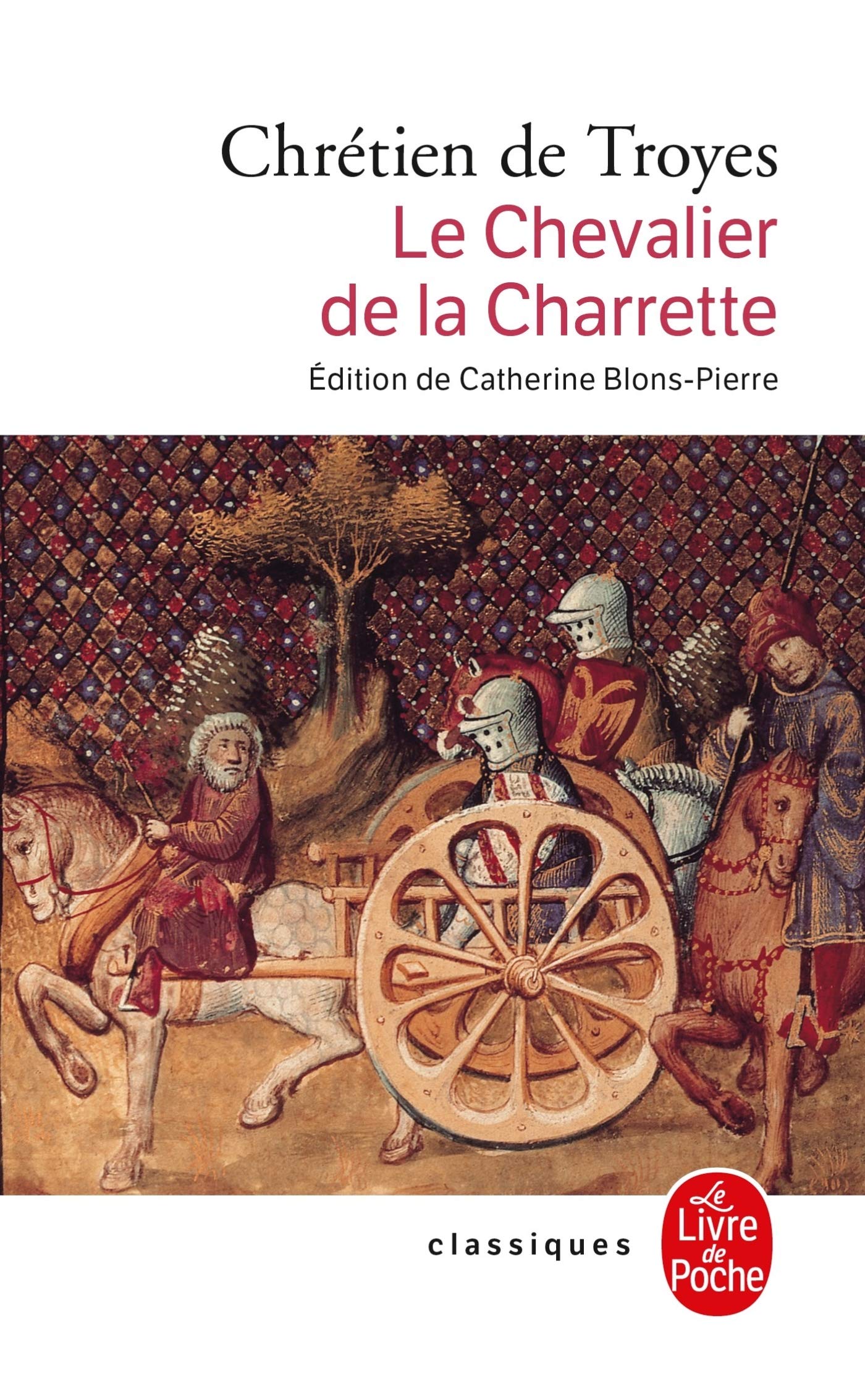 Lancelot ou Le Chevalier de la charrette 9782253098218