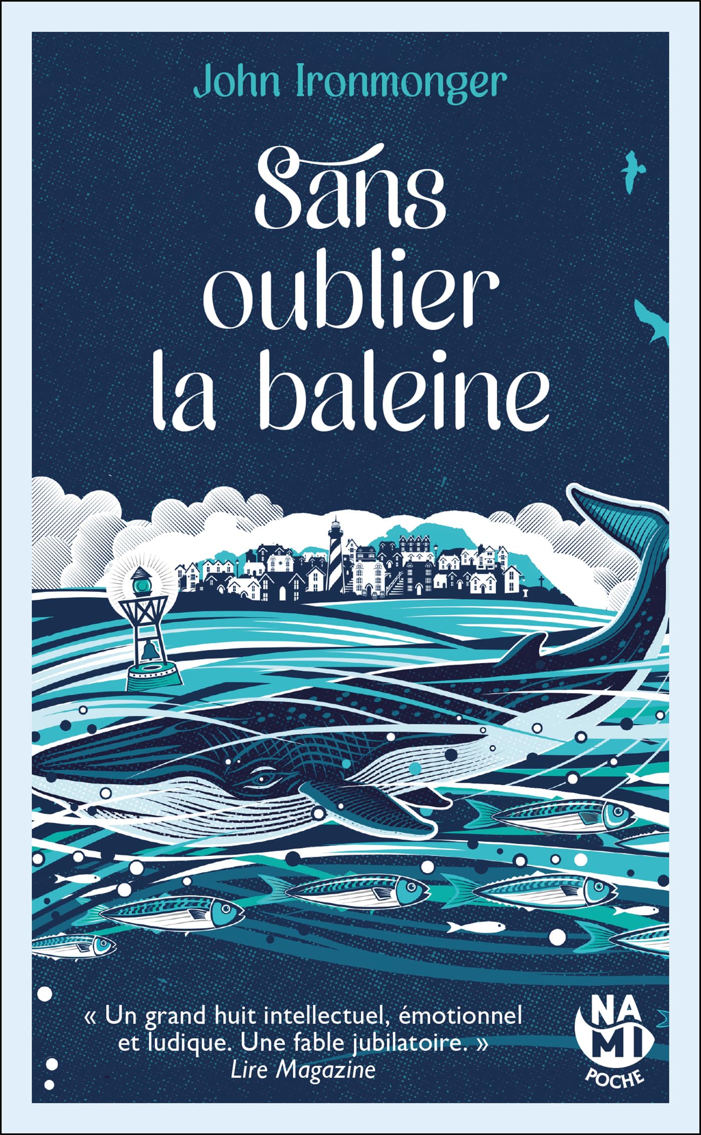 Sans oublier la baleine: « Un grand huit intellectuel, émotionnel et ludique. Une fable jubilatoire. » 9782493816719