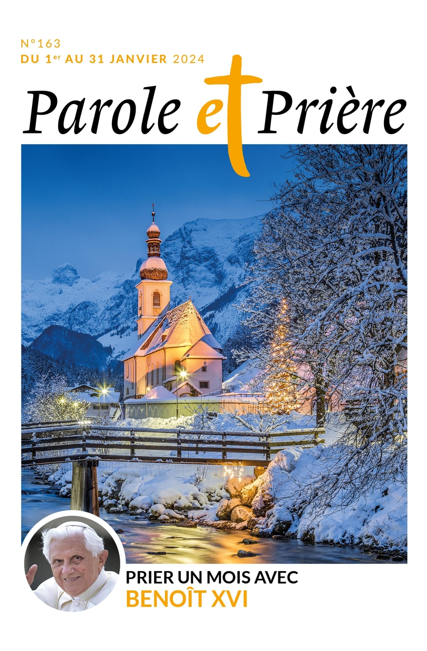 Parole et prière n°163 janvier 2024: Prier un mois avec Benoît XVI 9772109551639