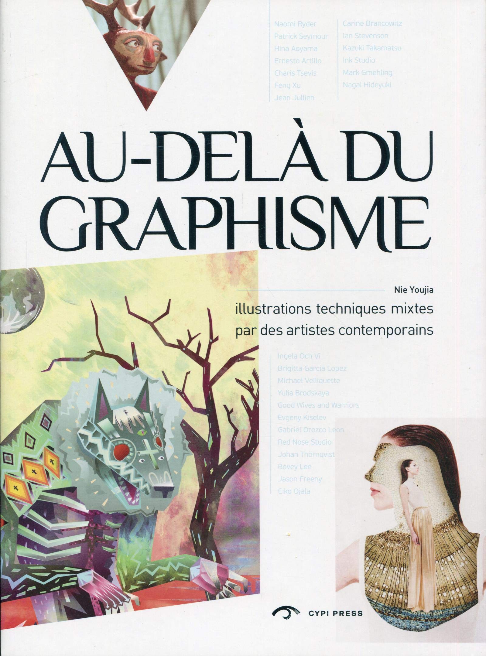 Au delà du graphisme : Illustrations techniques mixtes par des artistes contemporains 9781908175373