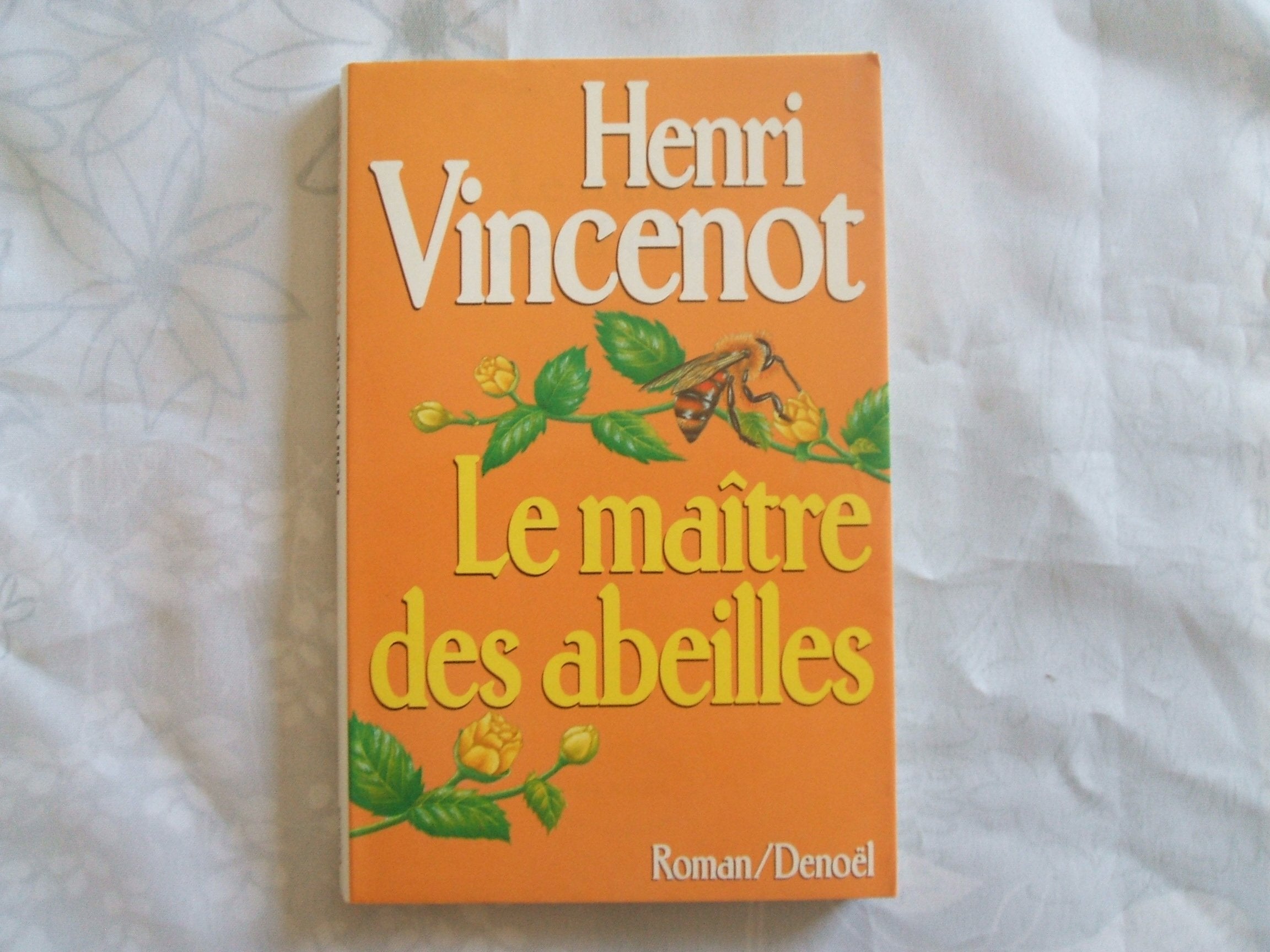 Le Maître des abeilles: Chronique de Montfranc-le-Haut 9782207234051