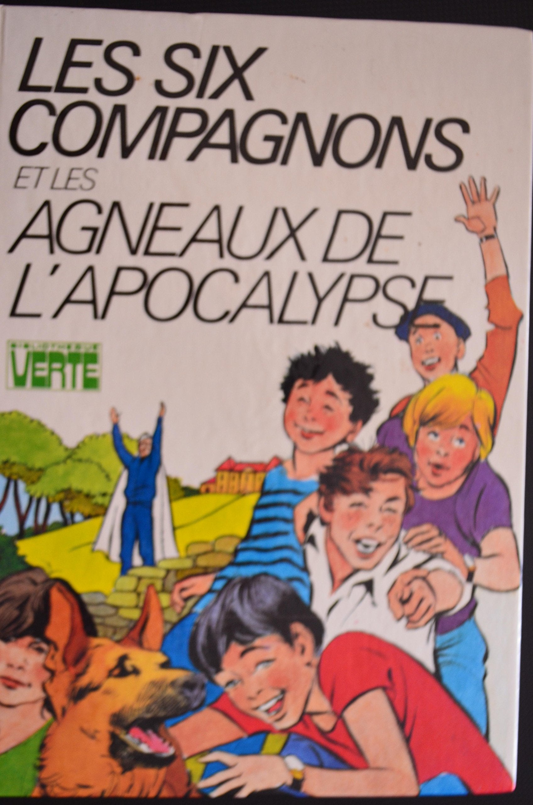 Les six compagnons et les agneaux de l'Apocalypse: Une nouvelle aventure des personnages créés par Paul-Jacques Bonzon 9782012093591