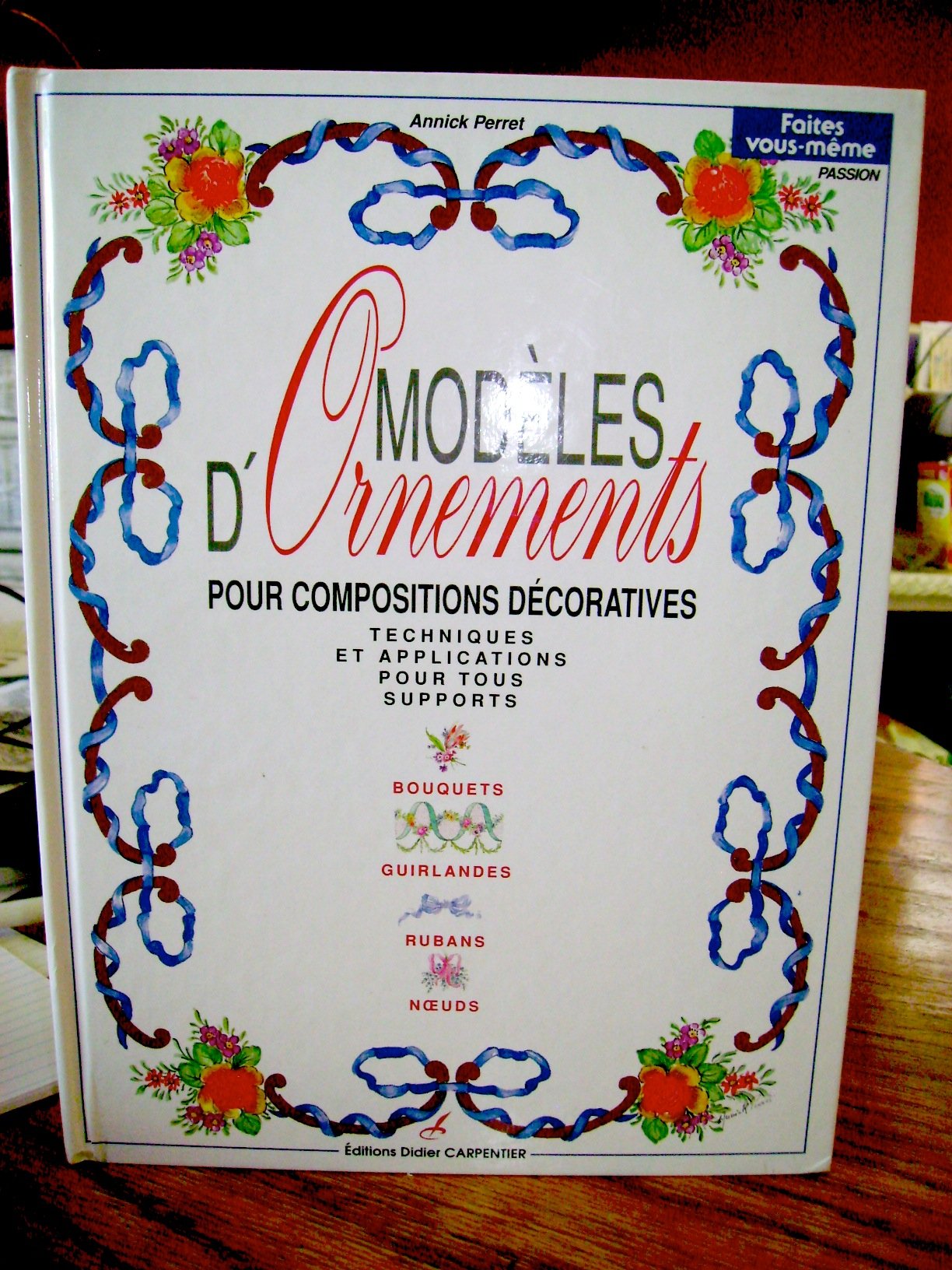 Modèles d'ornements pour compositions décoratives: Modèles d'ornements pour composition décoratives 9782841670116
