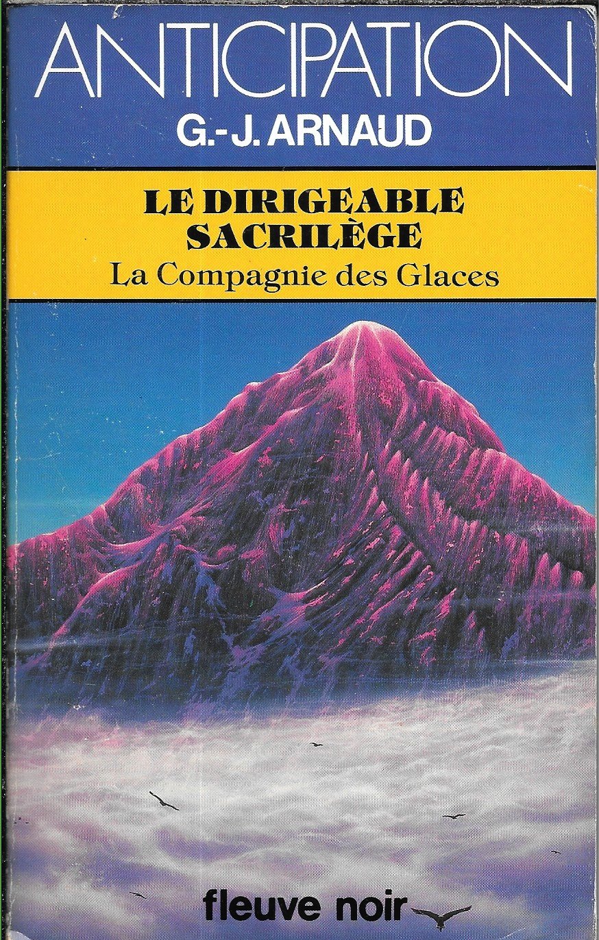 Le dirigeable sacrilège (La compagnie des glaces n° 18) 9782265026186