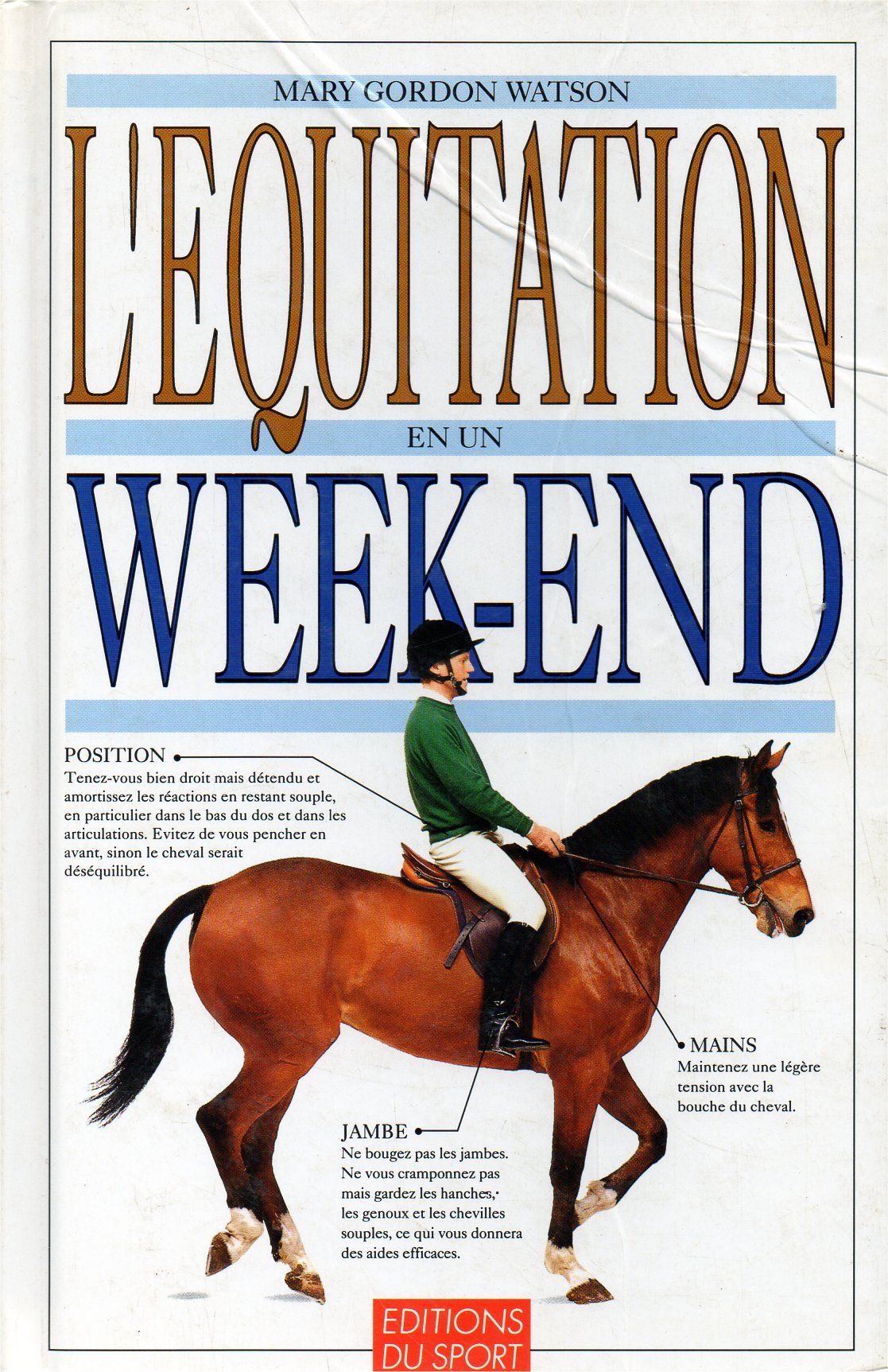 L'Equitation En Un Week-End 9782740402467