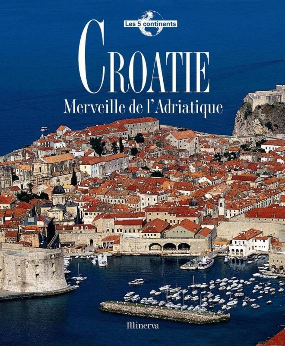 Croatie : Merveille de l'Adriatique 9782830707519