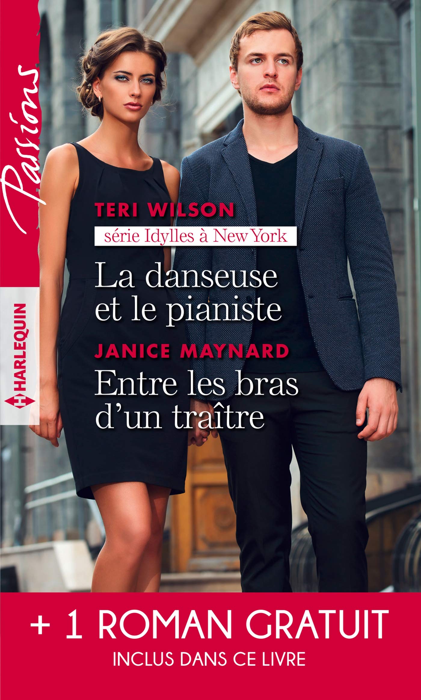 La danseuse et le pianiste - Entre les bras d'un traître - Plus fort que le destin 9782280416627