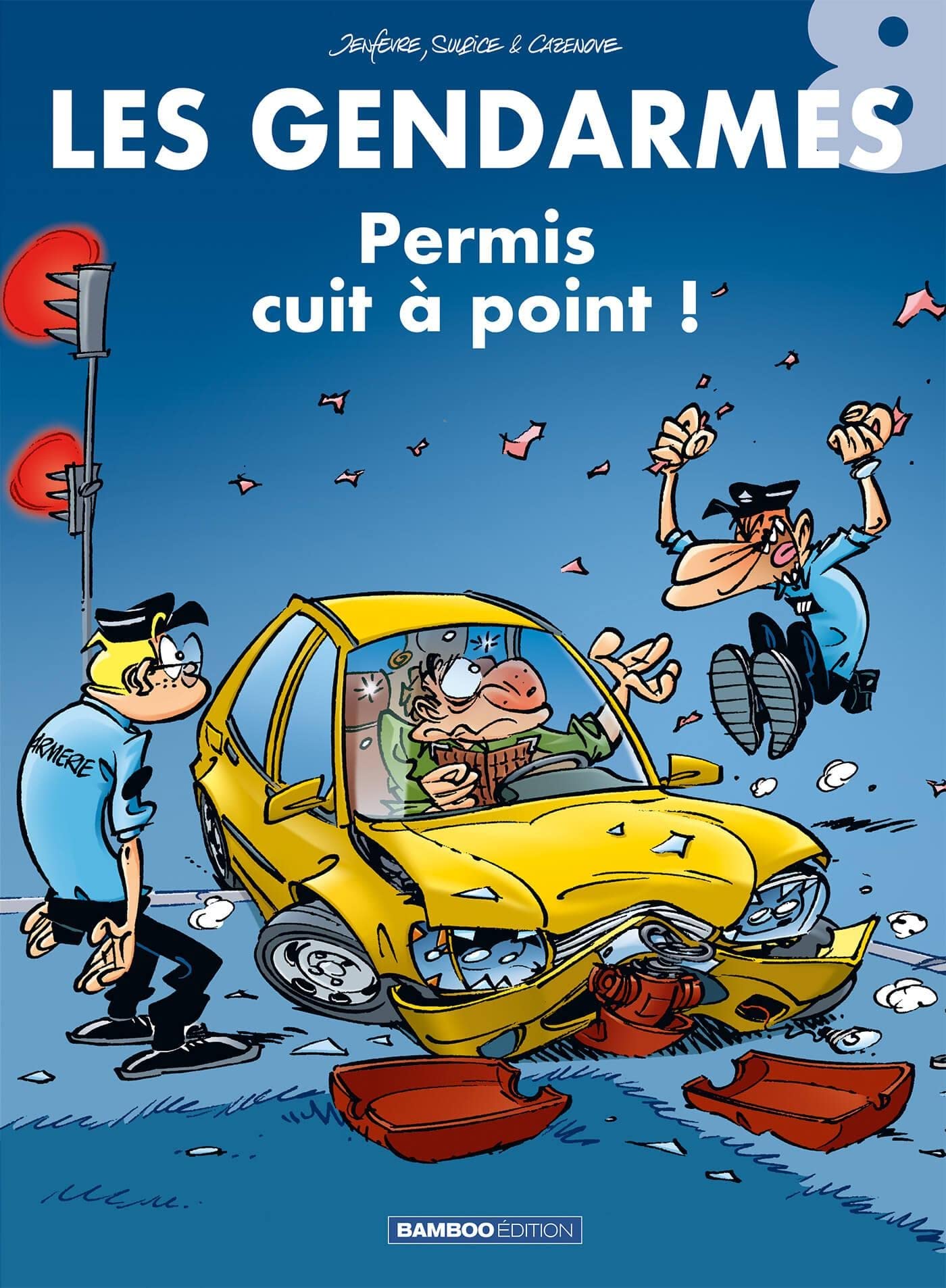 Les Gendarmes - tome 08: Permis cuit à points ! 9782915309751