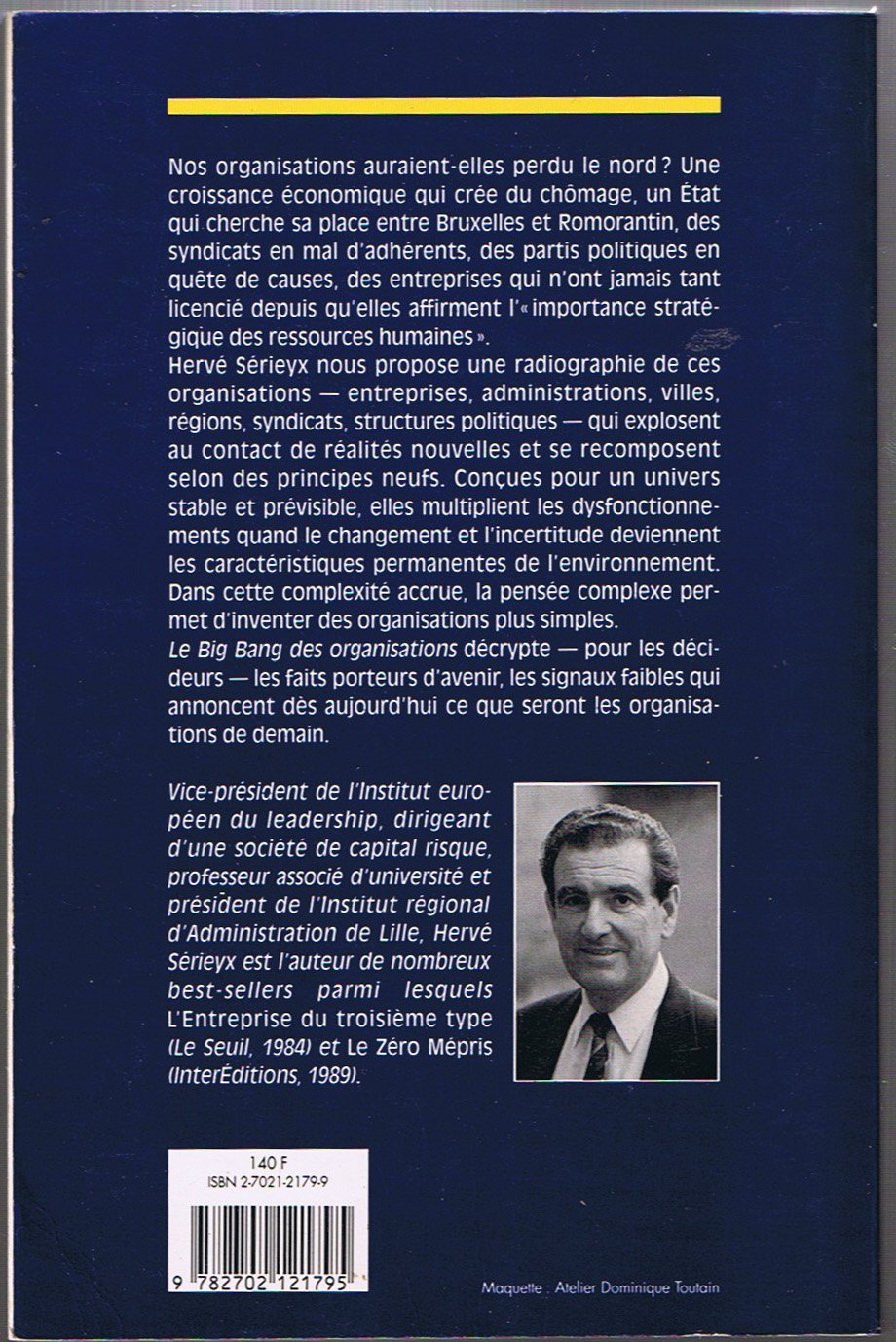 Le big bang des organisations: Quand l'entreprise, l'Etat, les régions entrent en mutation 9782702121795