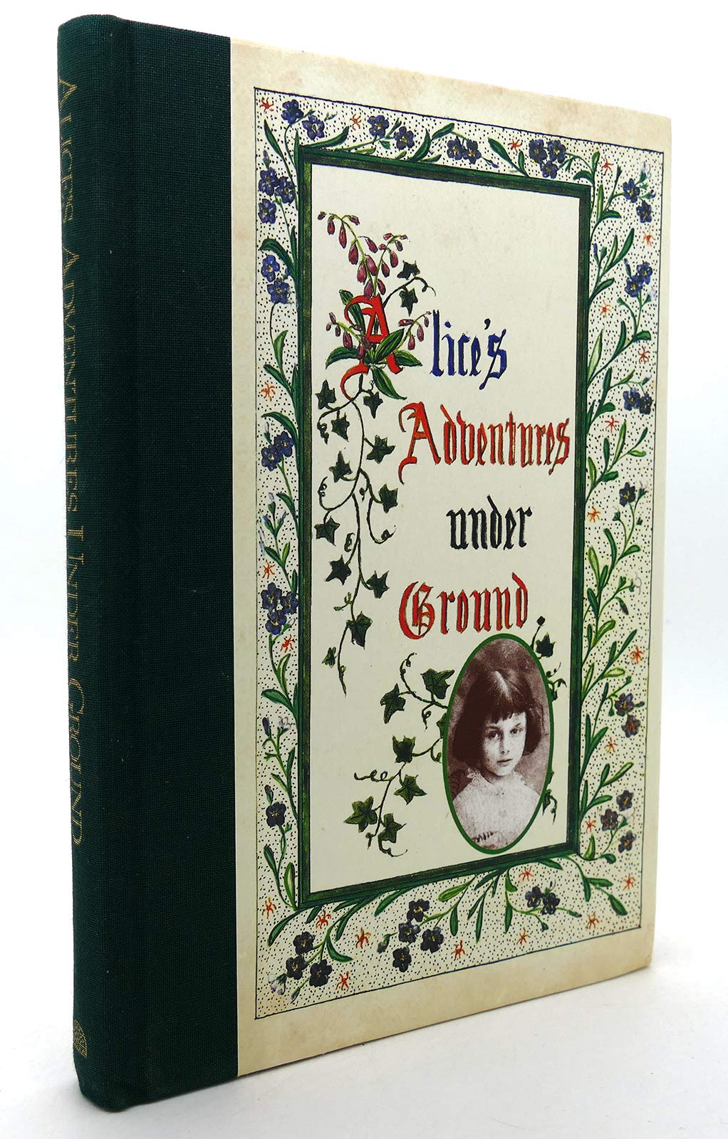 Alice's Adventures Under Ground: The Story That Became Alice in Wonderland 9781851454716