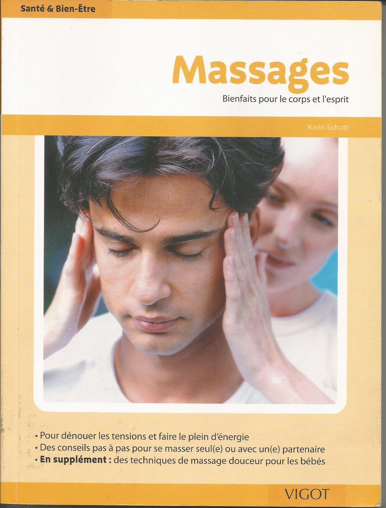 Massages: Bienfaits pour le corps et l'esprit 9782711419180