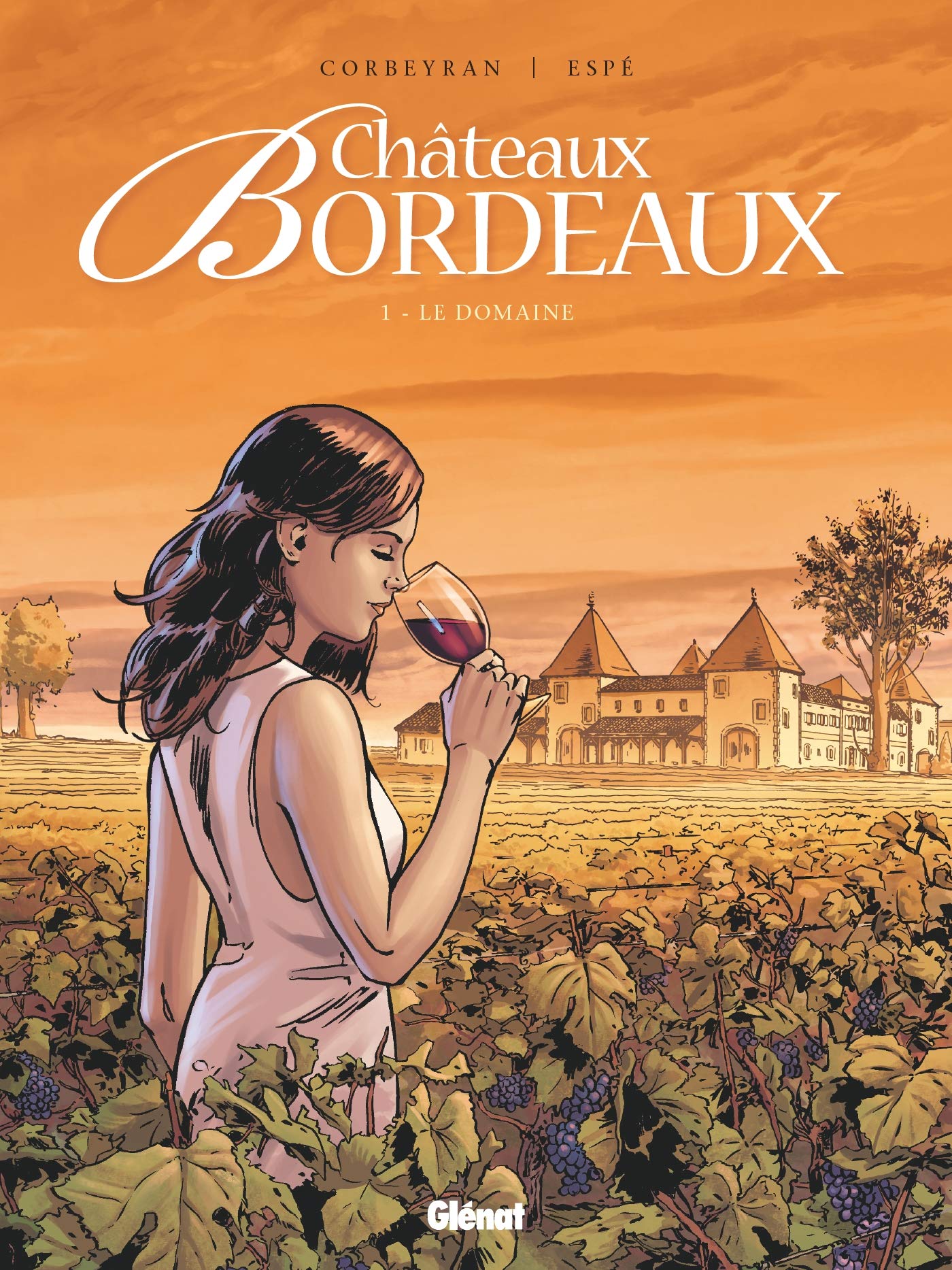 Châteaux Bordeaux - Tome 01: Le Domaine 9782723472814