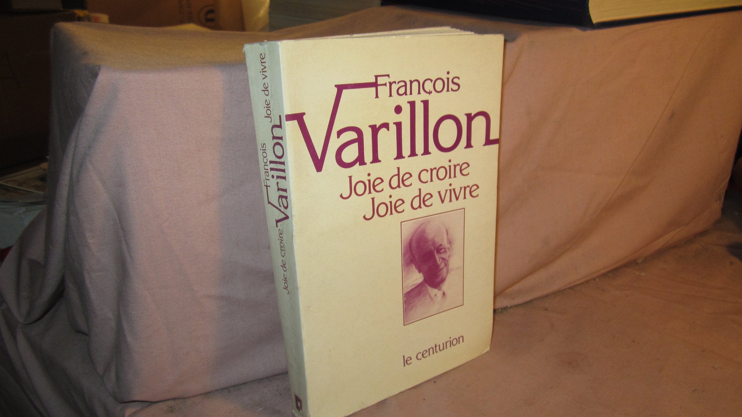 Joie de croire, joie de vivre. Conférences recueillies par Bernard Housset. Préface de René Rémond. 