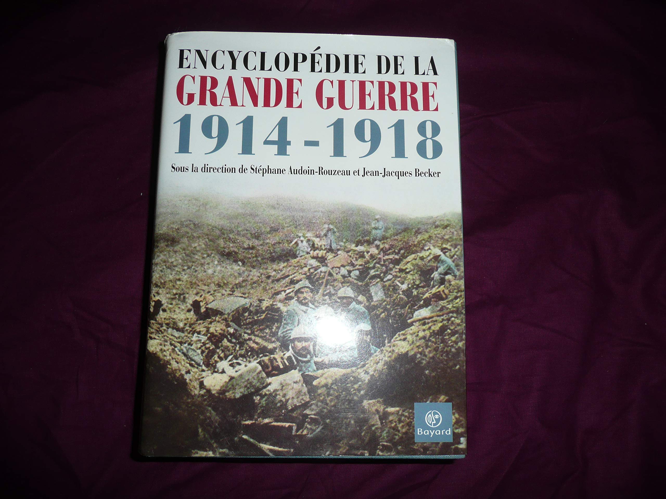 Encyclopédie de la Grande Guerre 1914-1918 9782227139459
