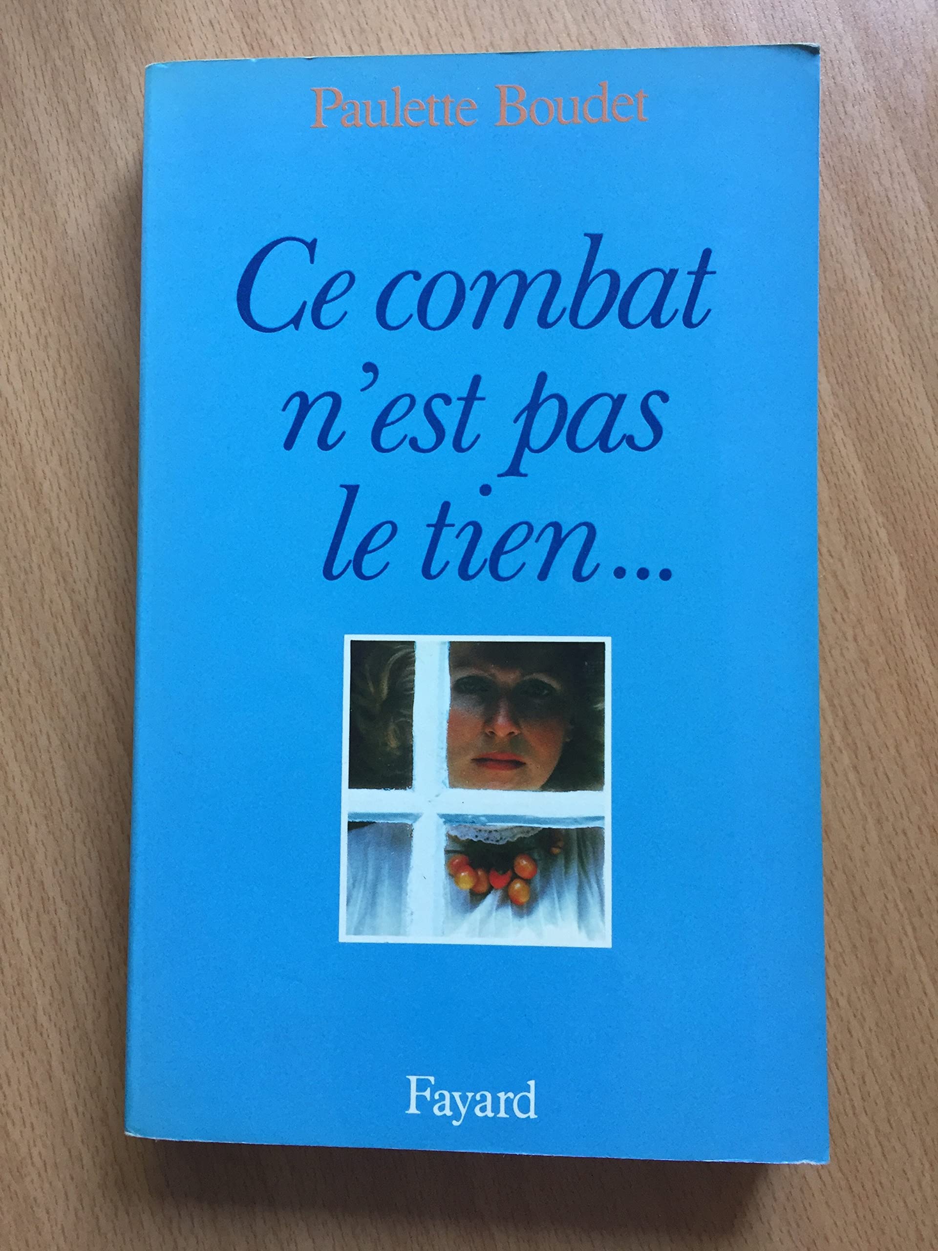 Ce combat n'est pas le tien : Mais le mien 9782213022253