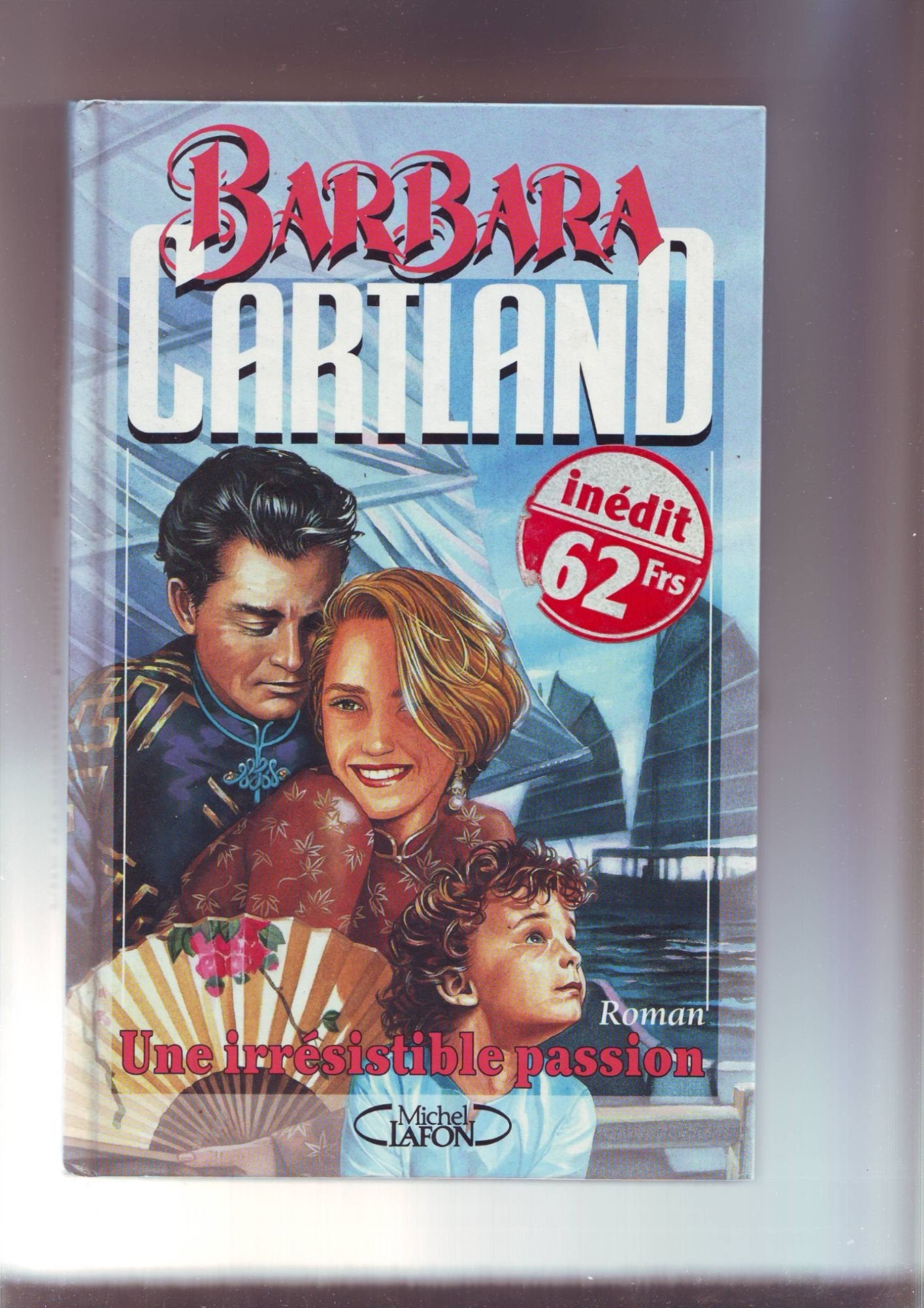 Une irrésistible passion: Roman... 9782908652376