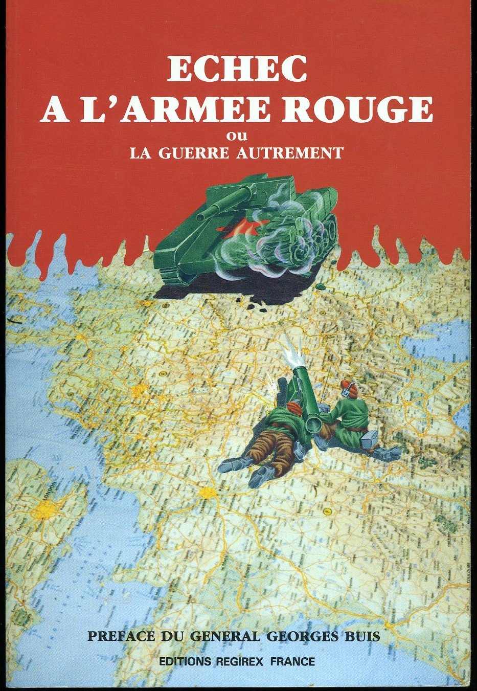 Echec À L'armée Rouge Ou La Guerre Autrement 9782904392115