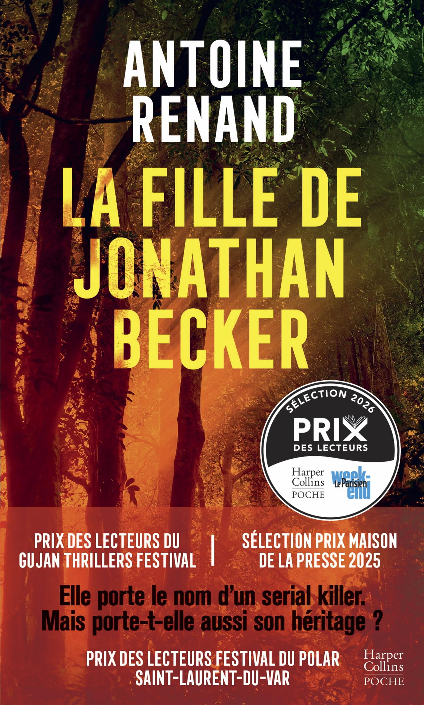 La fille de Jonathan Becker: Elle est la fille d'un serial killer, le nouveau thriller d'Antoine Renand, enfin en poche 9791033926610