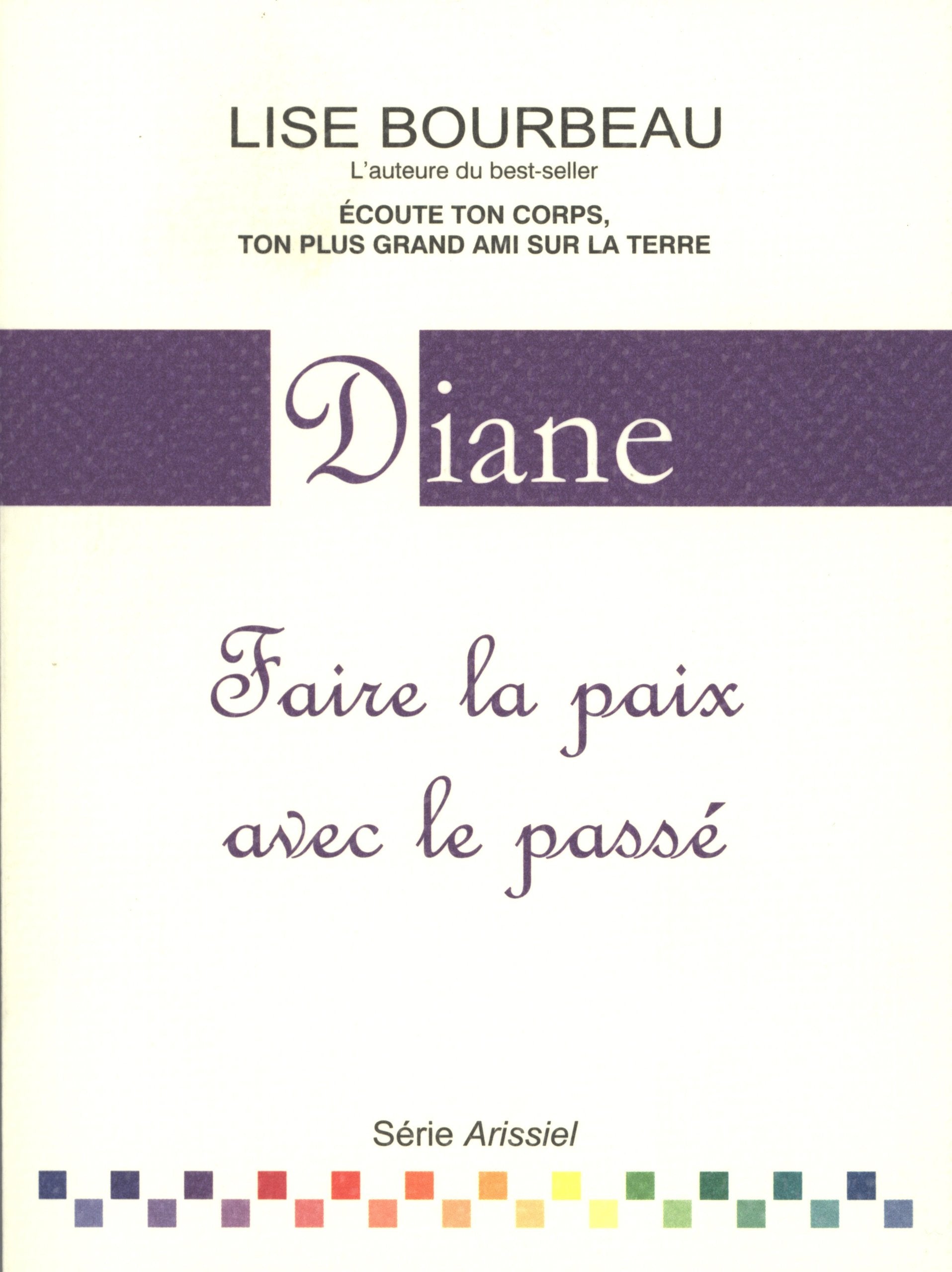 Diane - Faire la paix avec le passé 9782920932364