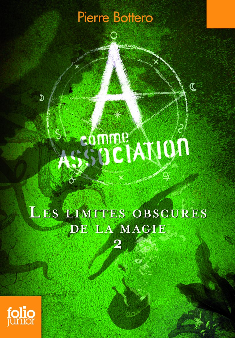 A comme Association, 2 : Les limites obscures de la magie 9782070659029