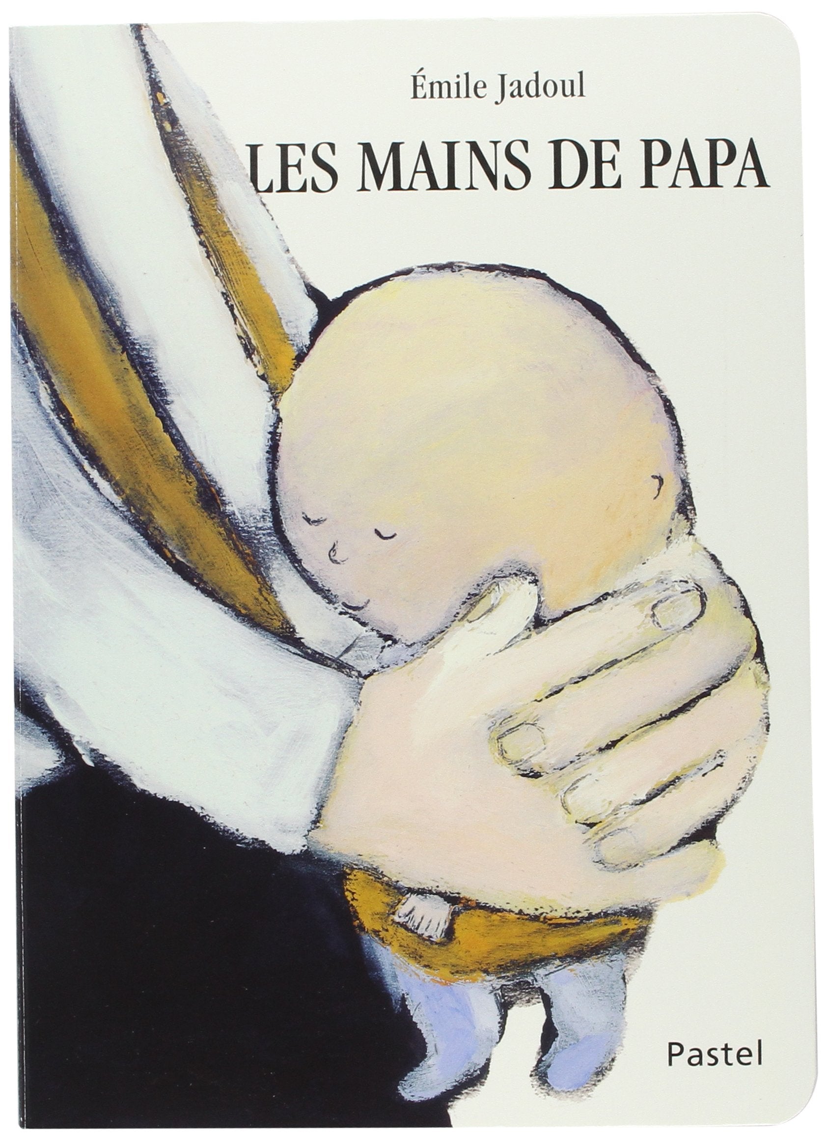 Les mains de papa 9782211207409
