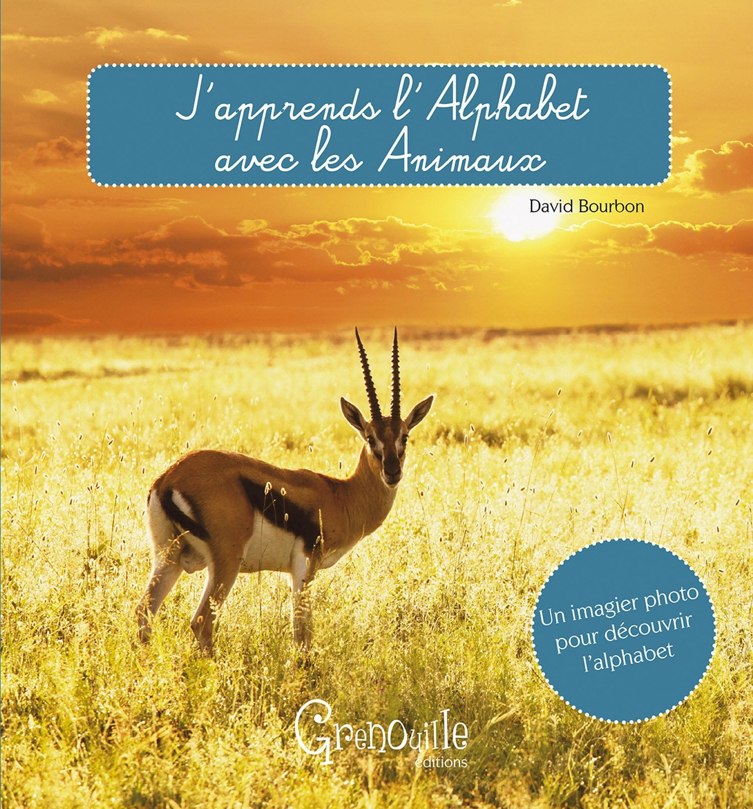 J'APPRENDS L'ALPHABET AVEC LES ANIMAUX 9782366530223