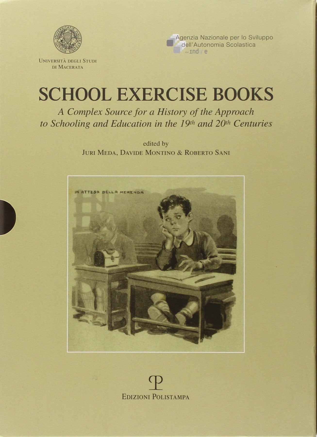 School Exercise Books: A Complex Source for a History of the Approach to Schooling and Education in the 19th and 20th Centuries 9788859607243