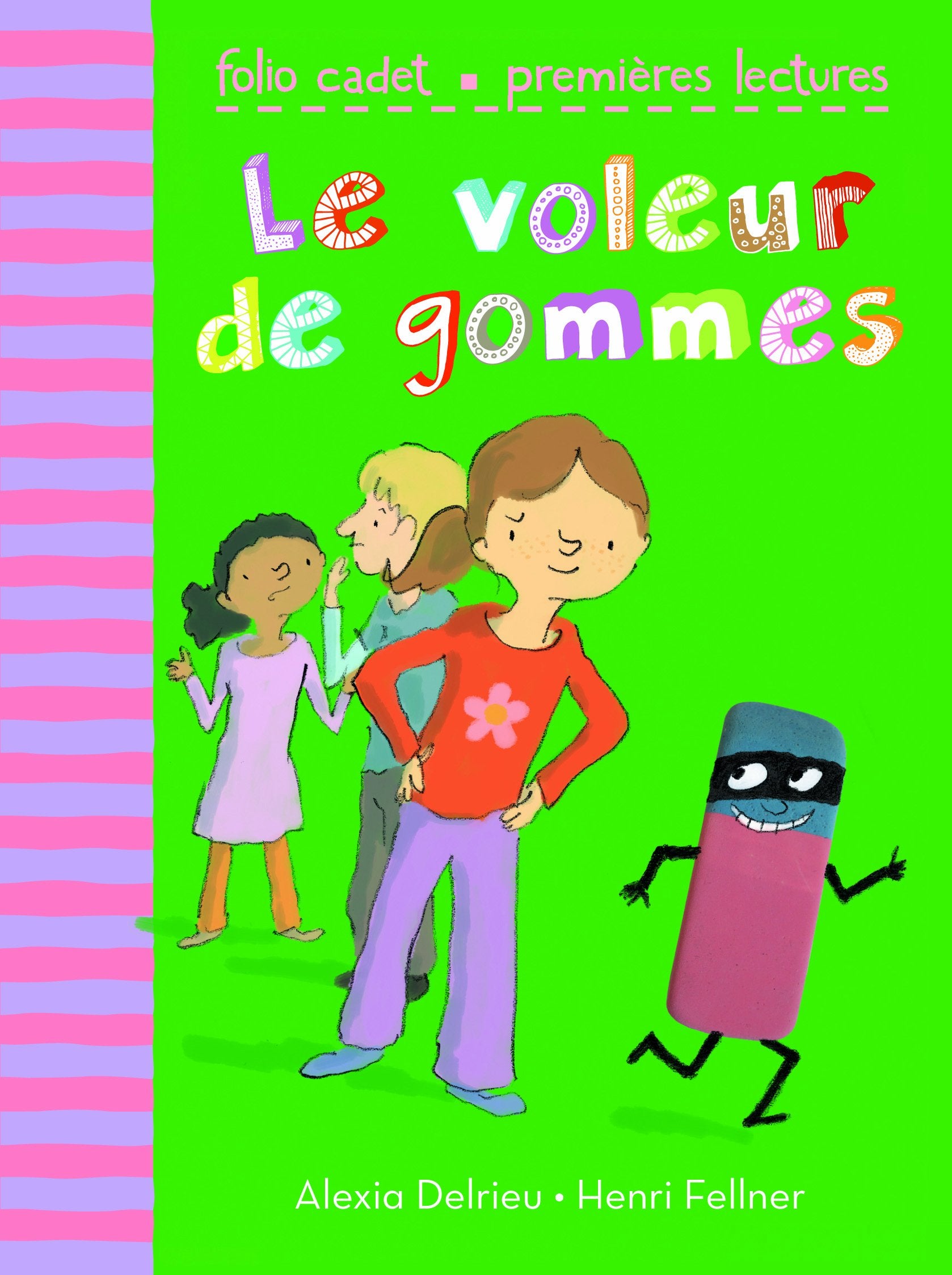 Le voleur de gommes - FOLIO CADET PREMIERES LECTURES - de 6 à 7 ans 9782070632688