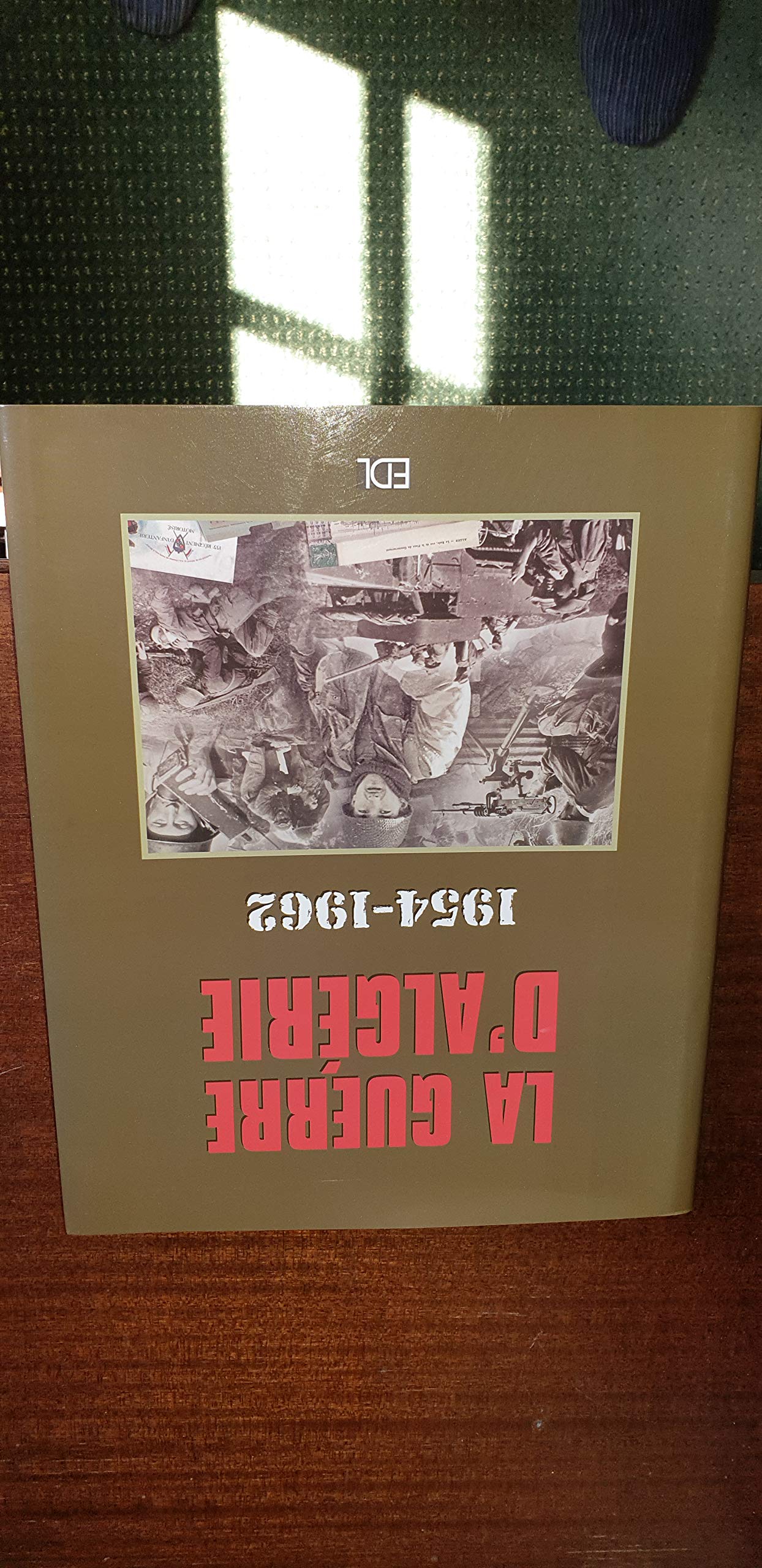 Guerre d'Algérie 1954-1962 (la) 9782843083471