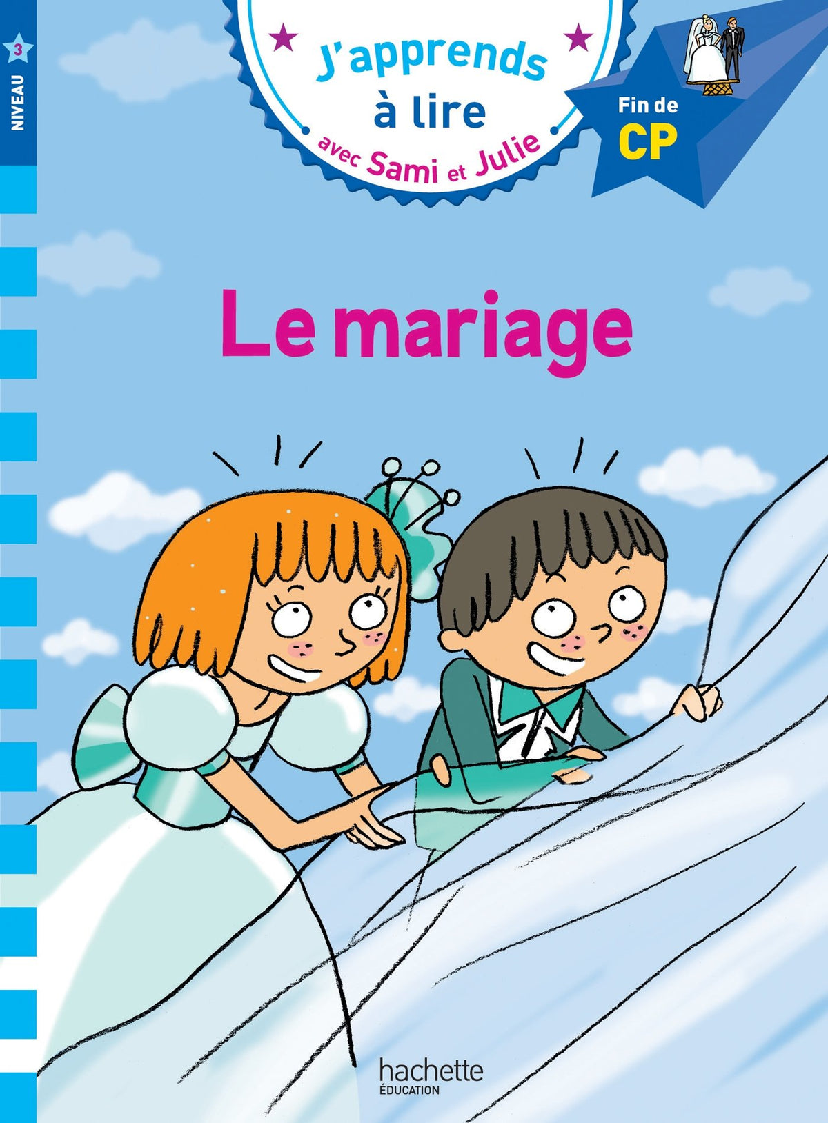 Sami et Julie -Français CP niveau 3 : le mariage 9782017015611