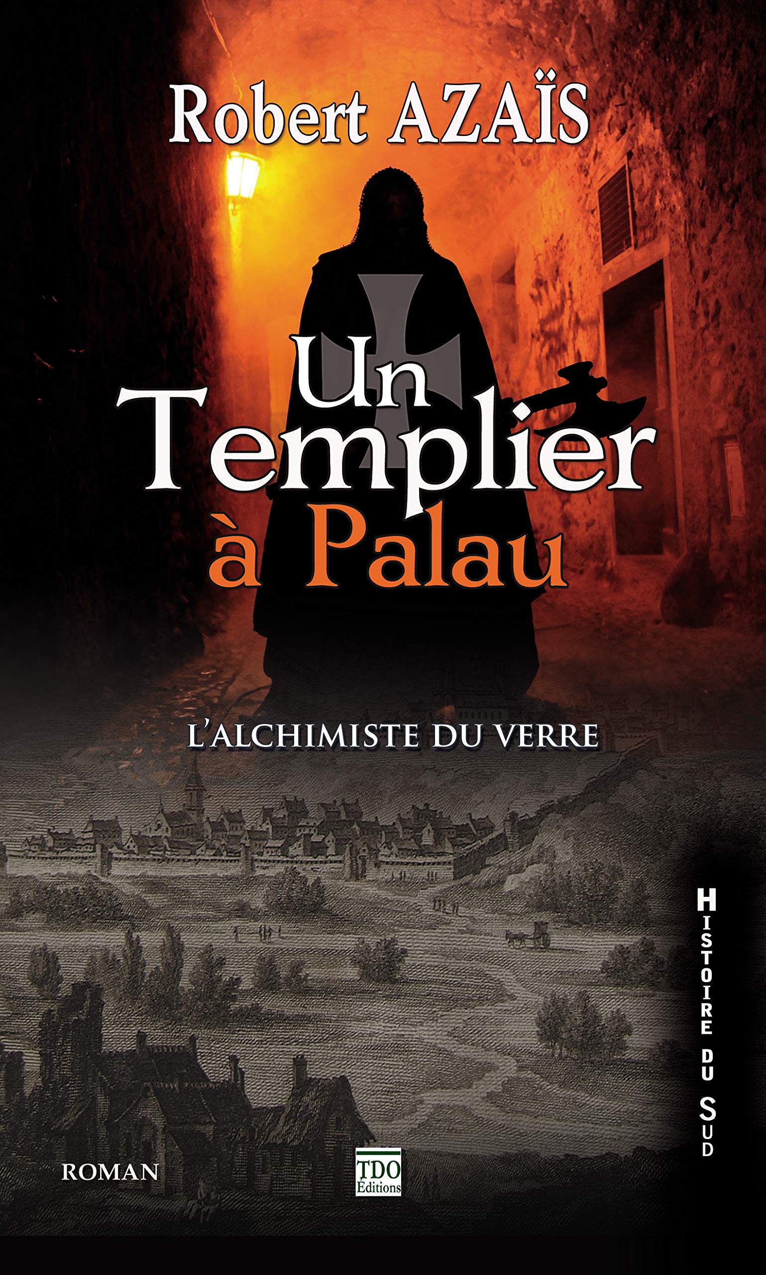 Un templier à Palau, ou l'alchimiste du verre 9782915746747