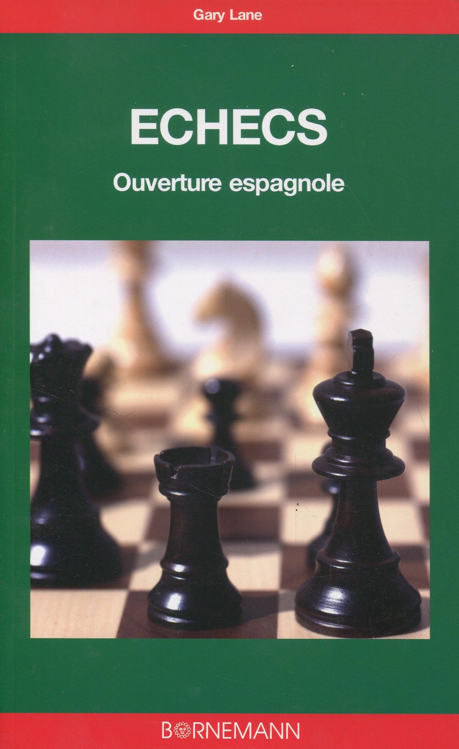 Les échecs ouverture espagnole 9782851826800