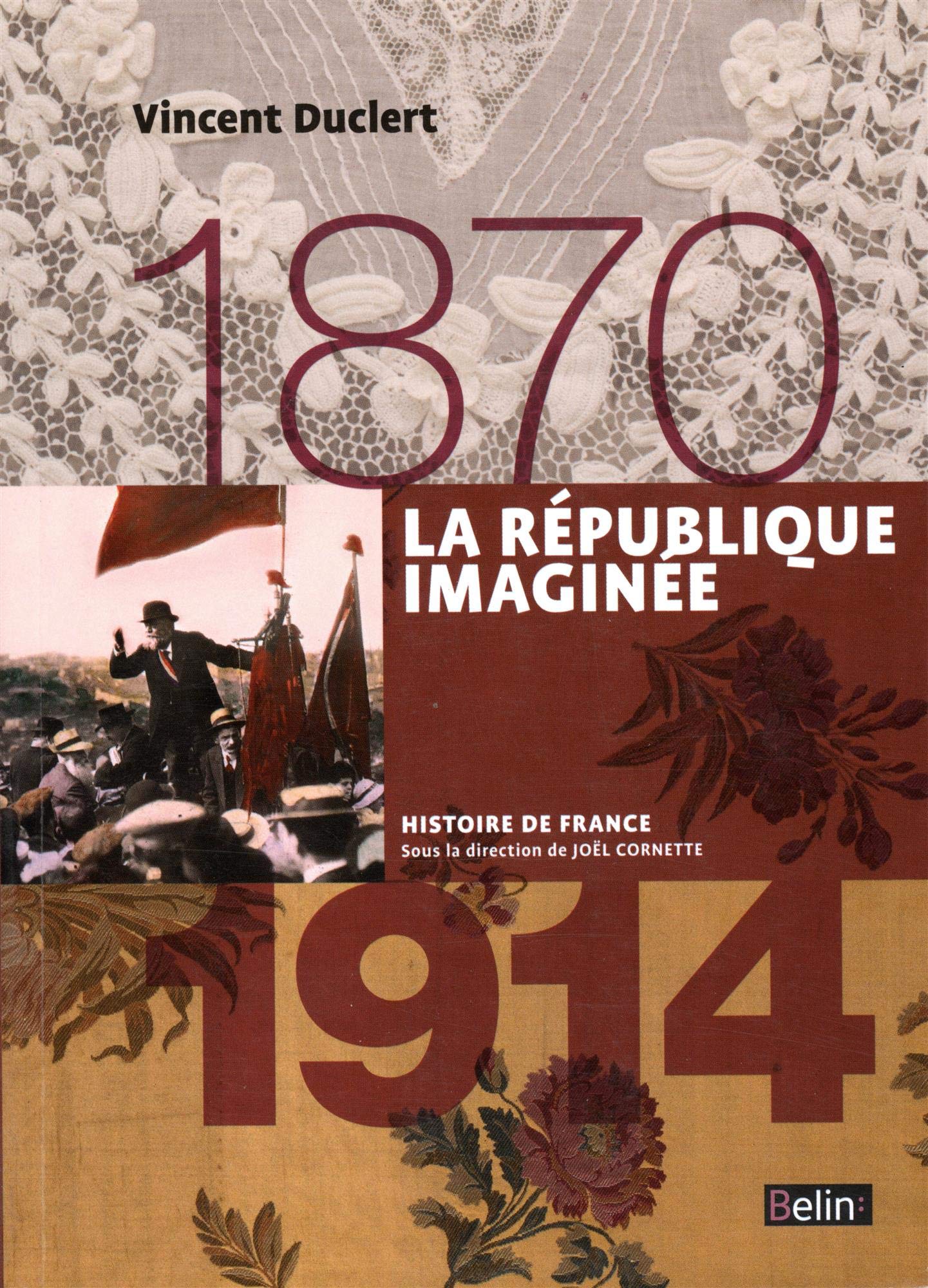 La République imaginée (1870-1914): Version compacte 9782701191997