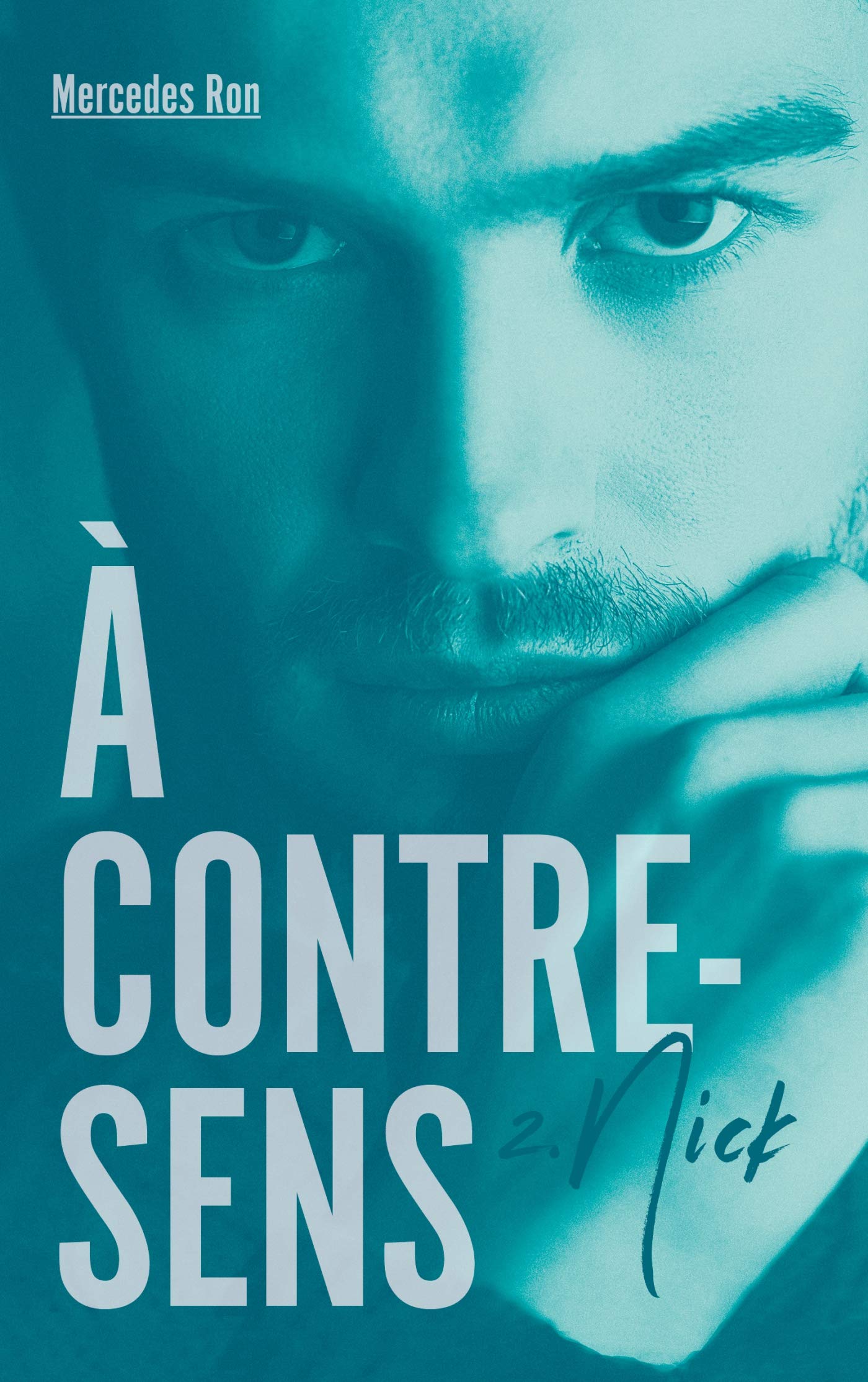À contre-sens - tome 2 - Nick 9782016270318