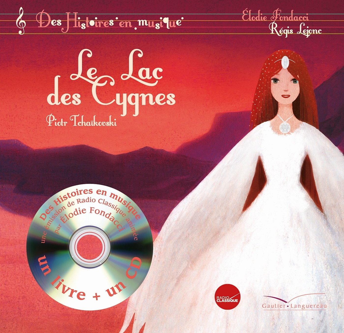 Histoires en musique - Le lac des cygnes: PETIT FORMAT 9782012046863
