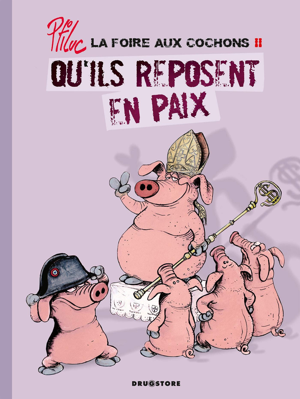 La foire aux cochons - Tome 02: Qu'ils reposent en paix 9782356260598