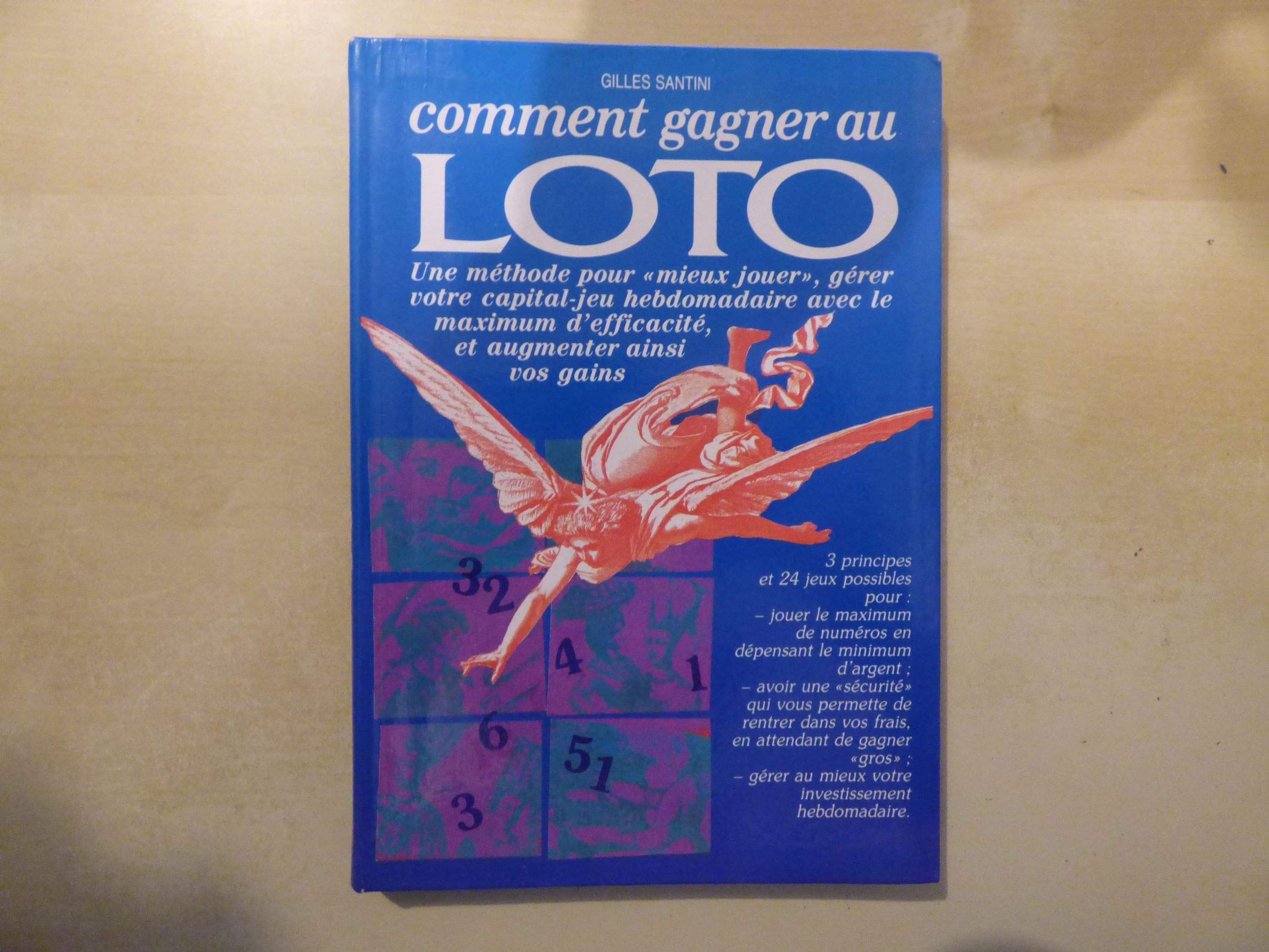 Comment gagner au loto, une méthode pour mieux jouer, gérer votre capital-jeu hebdomadaire et augmenter vos gains 9782286007911