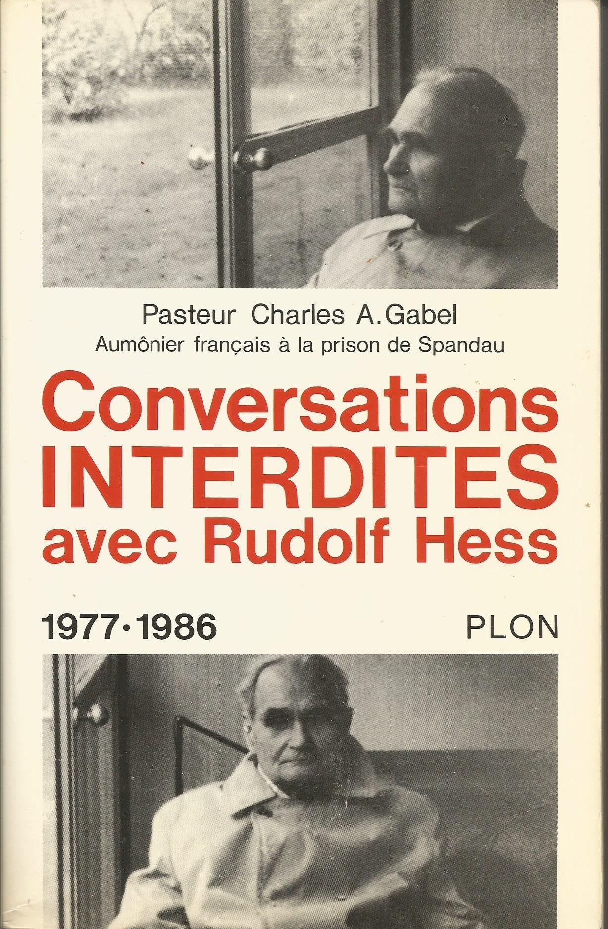 Conversations interdites avec rudolf hess / 1977-1986 9782259018340