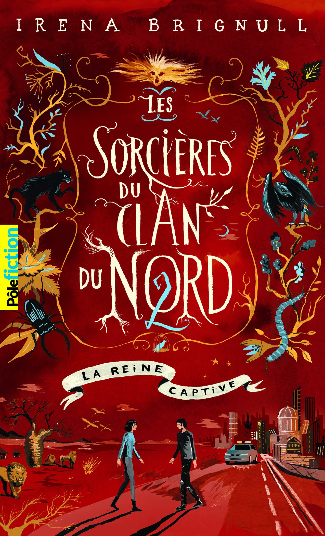 LES SORCIERES DU CLAN DU NORD - 2 LA REINE CAPTIVE 9782075125659