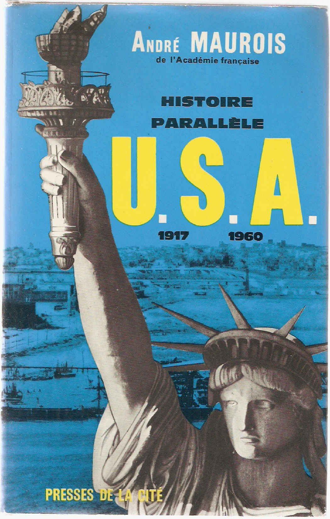 Histoire parallèle des U.S.A. 1917-1960. 