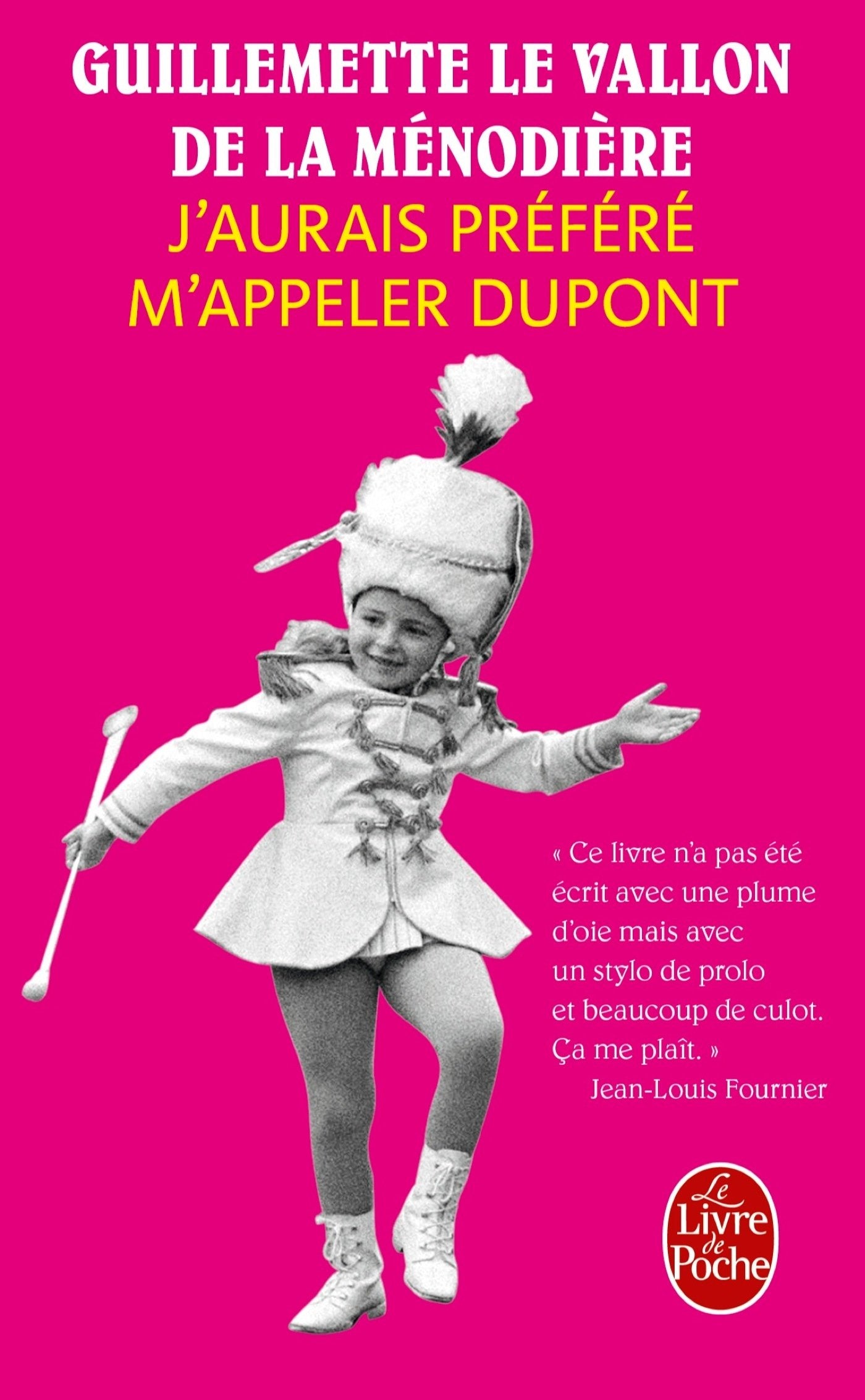 J'aurais préféré m'appeler Dupont 9782253069232