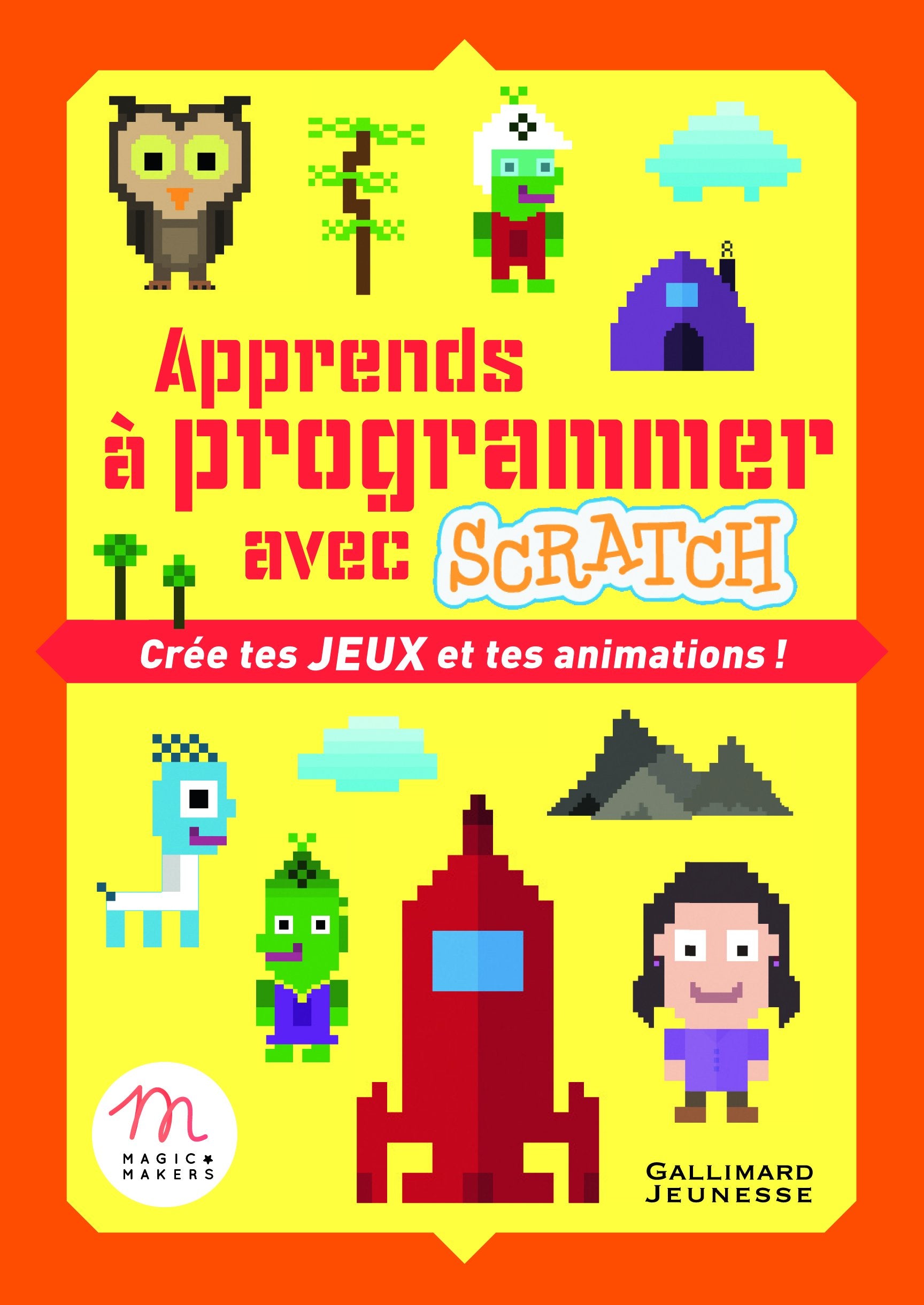 Apprends à programmer avec Scratch: Crée tes jeux et tes animations ! 9782070588947