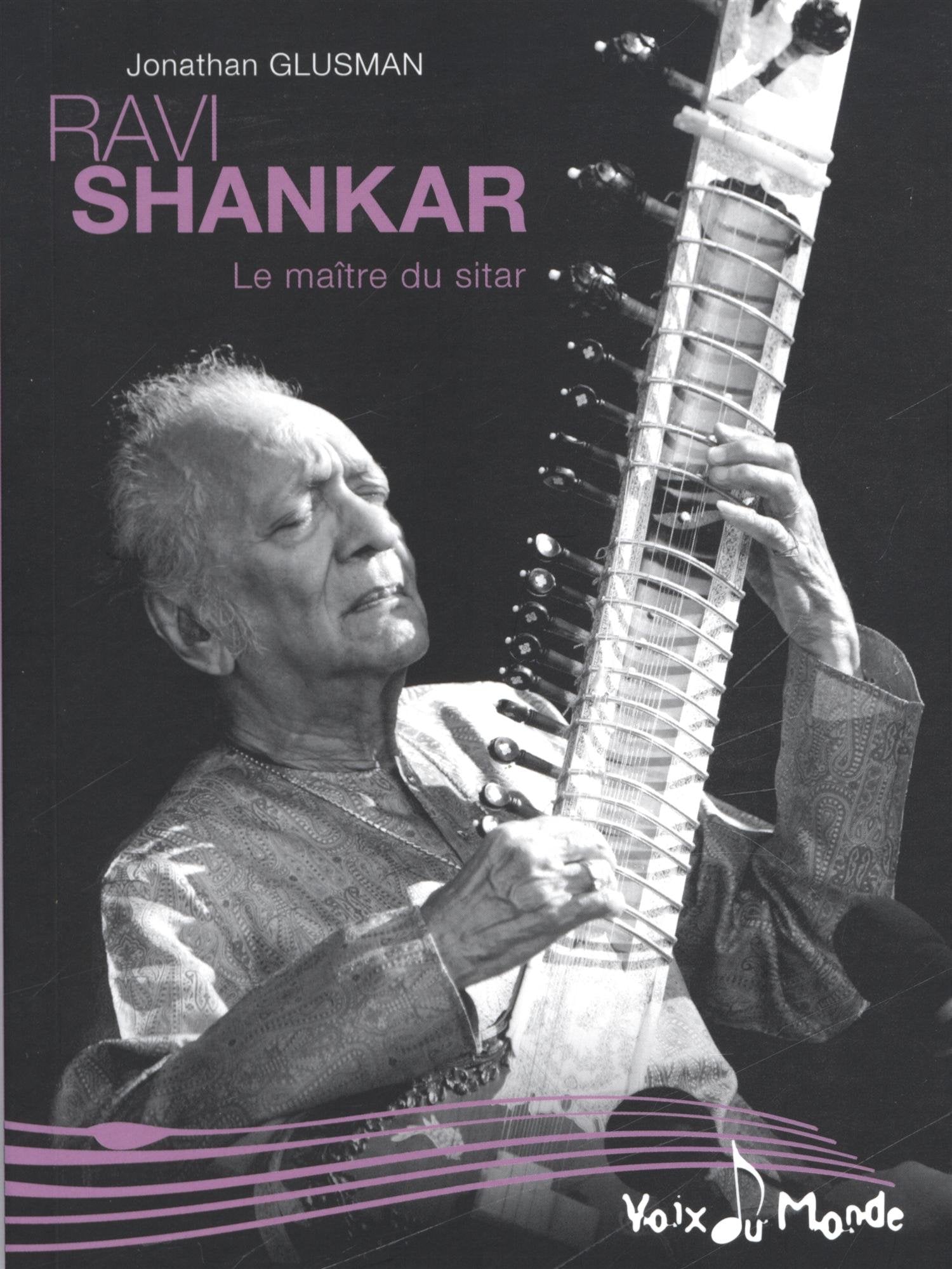 Ravi Shankar : Le maître du sitar 9782917112090