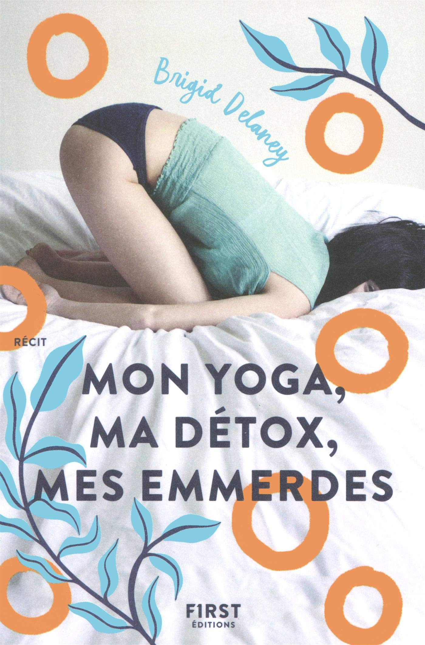 Mon yoga, ma détox, mes emmerdes 9782412033135
