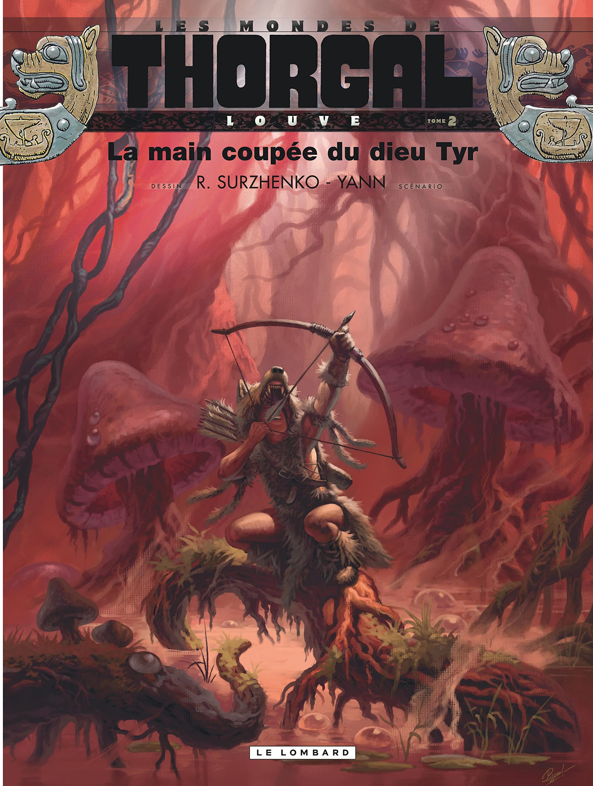 Les mondes de thorgal : Louve, tome 2 - La main coupée du dieu Tyr 9782803631032