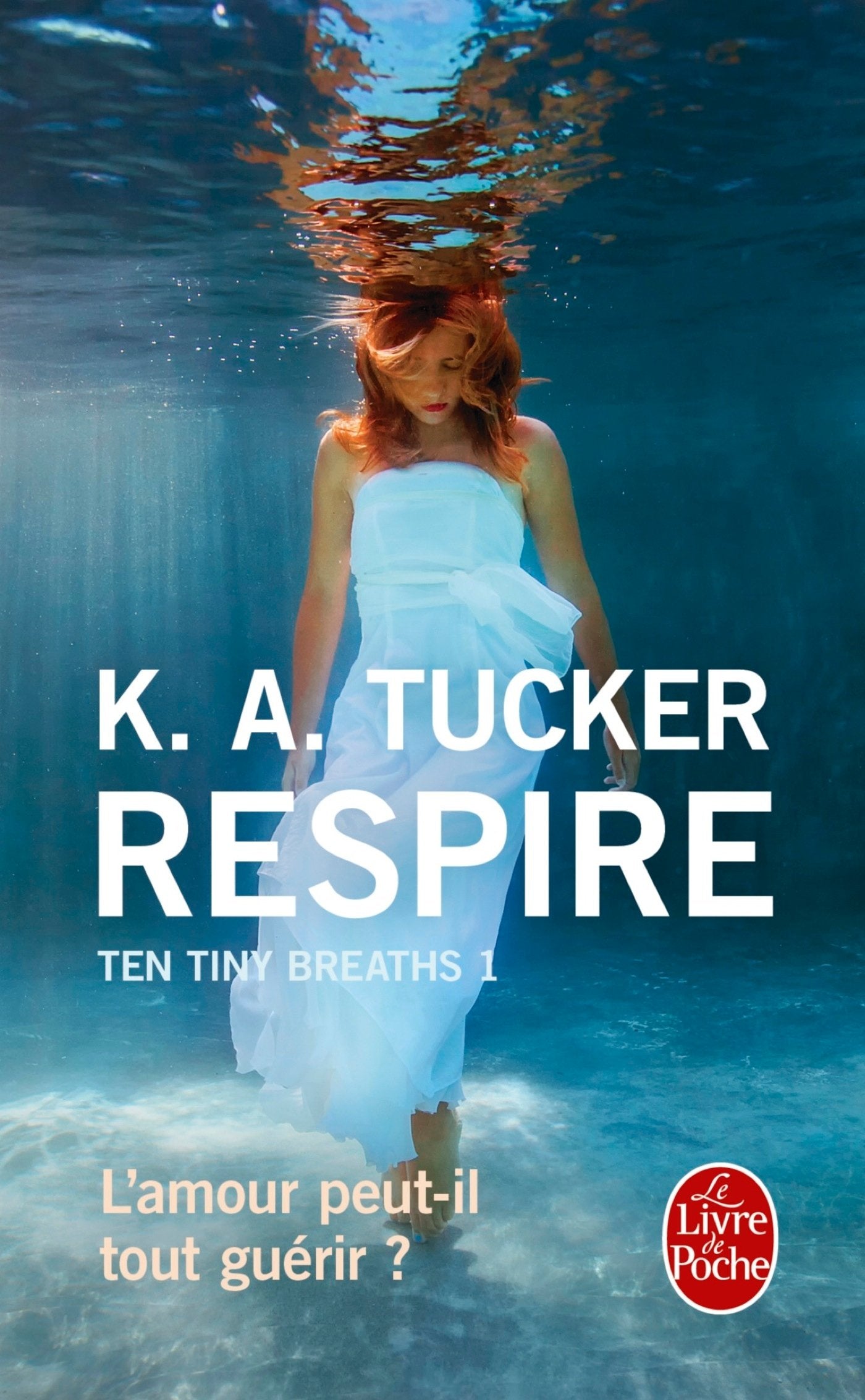 Respire (Ten Tiny Breaths, Tome 1) 9782253098836