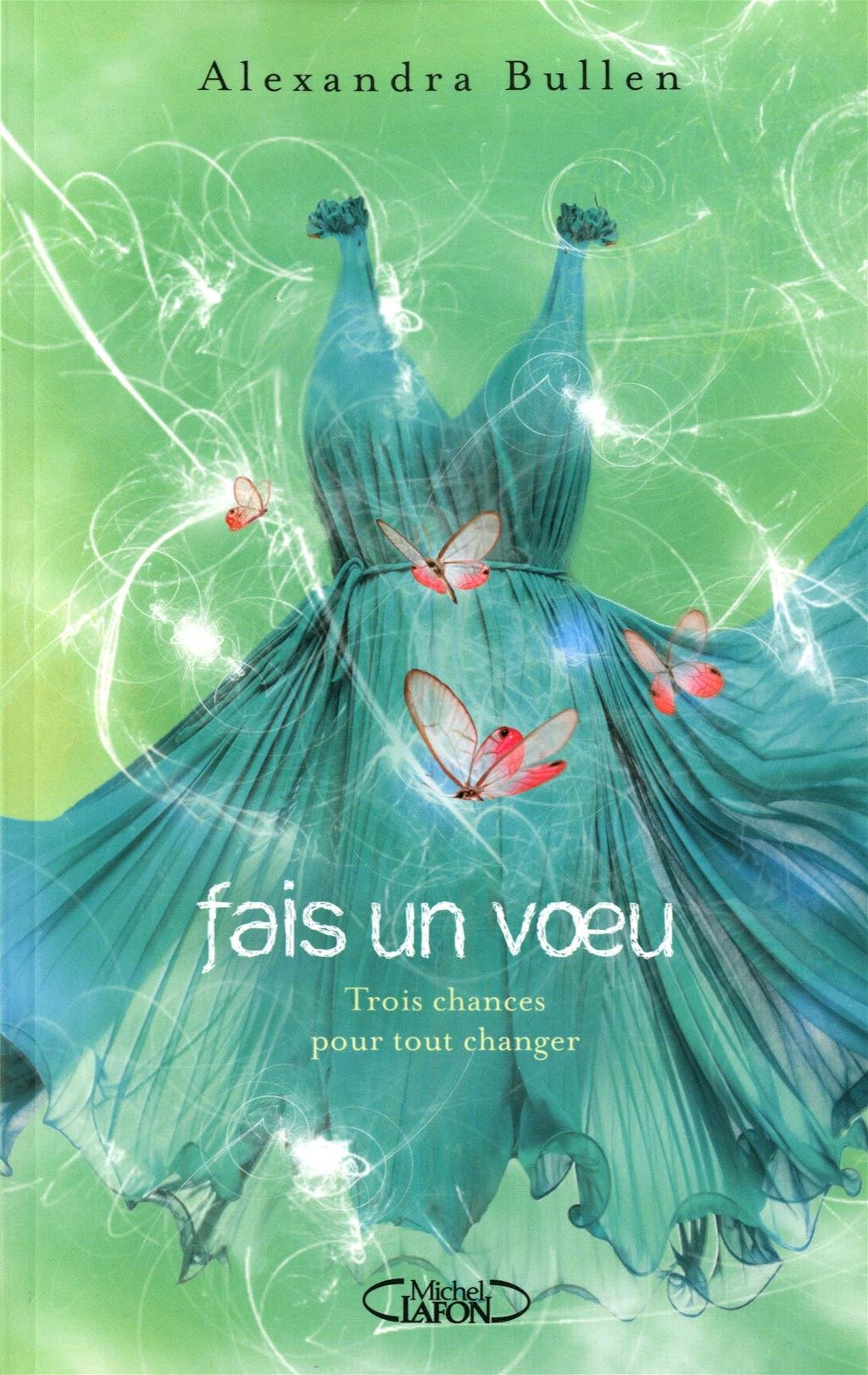 FAIS UN VOEU T02 TROIS CHANCES 9782749916422