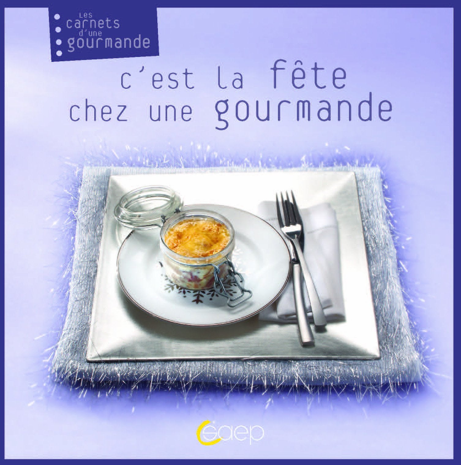 C'est la fête chez une gourmande 9782737279041