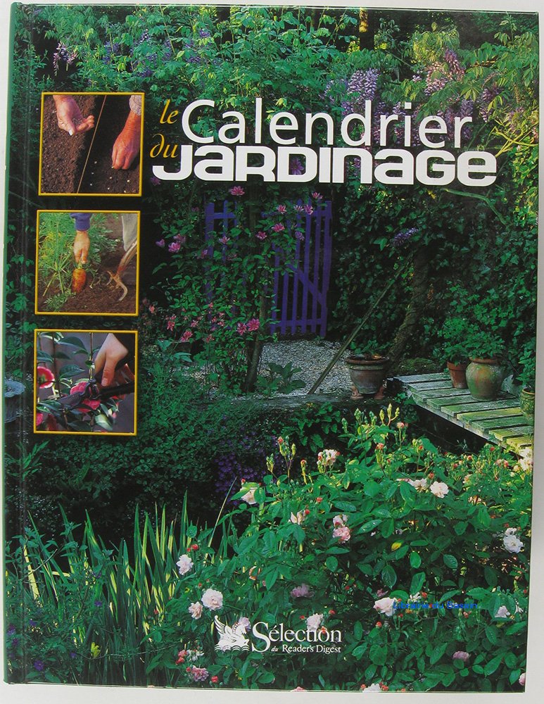 le Calendrier du Jardinage (Ancien prix Editeur : 32 Euros) 9782709813334