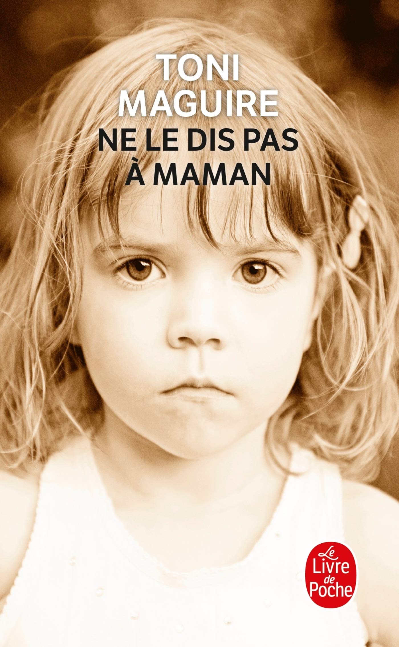 Ne le dis pas à maman 9782253128335